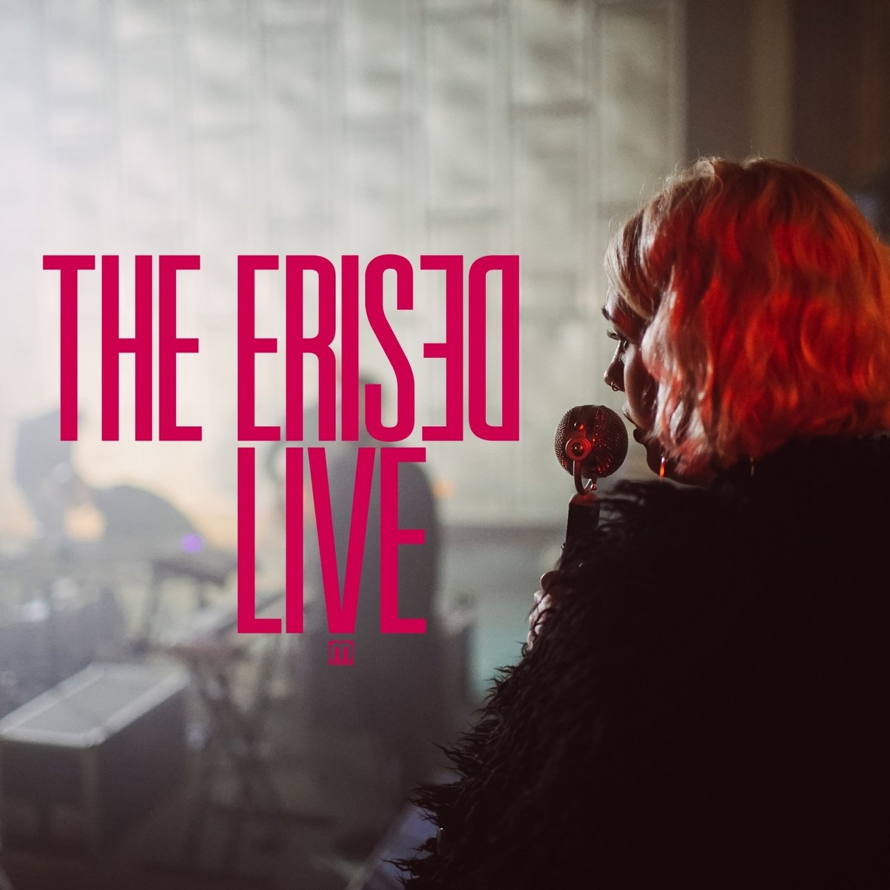 The Erised Live