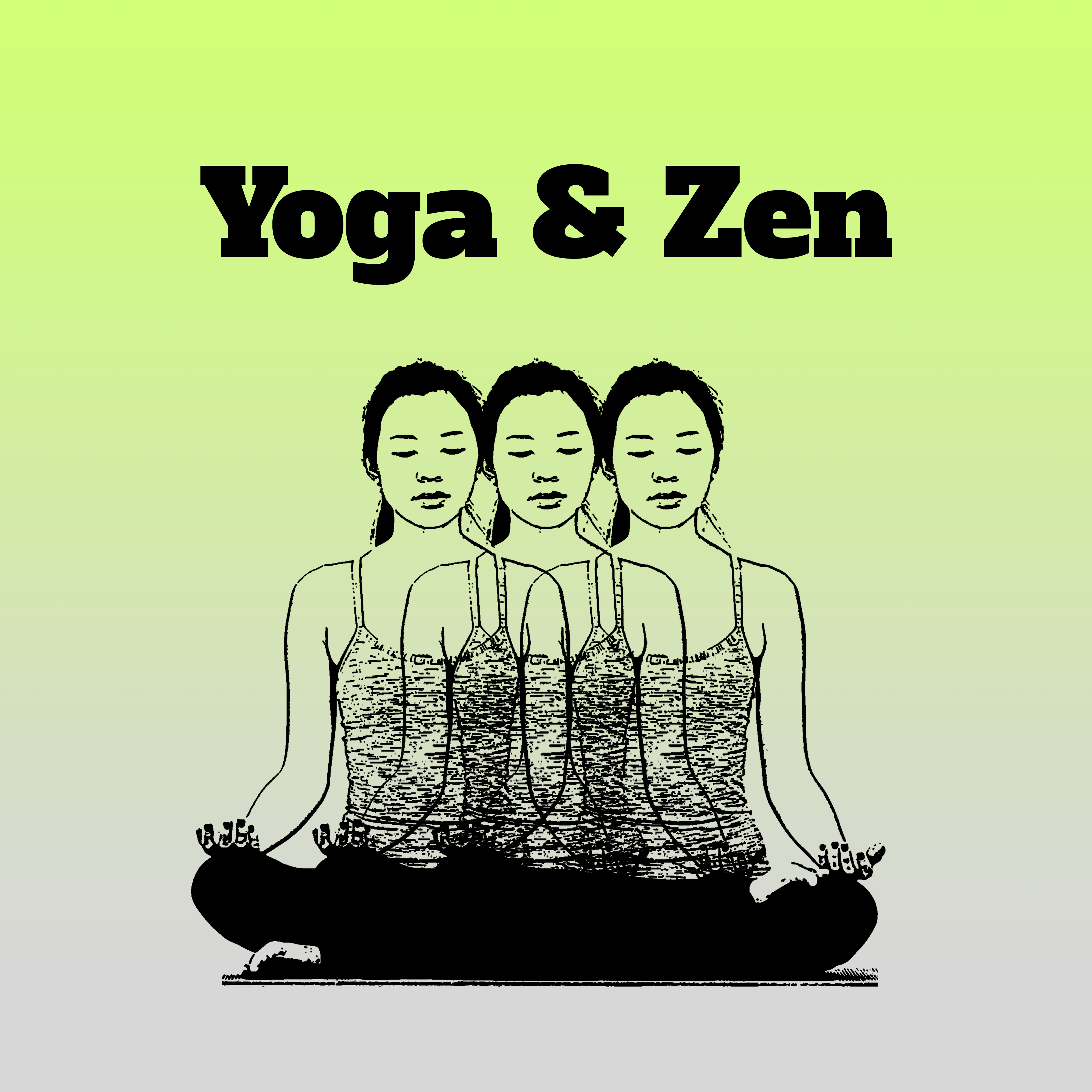 Yoga & Zen – Deep Meditation, Healing Zen, Relaxation, Buddha Lounge, Open Mind, Harmony Sounds of Nature