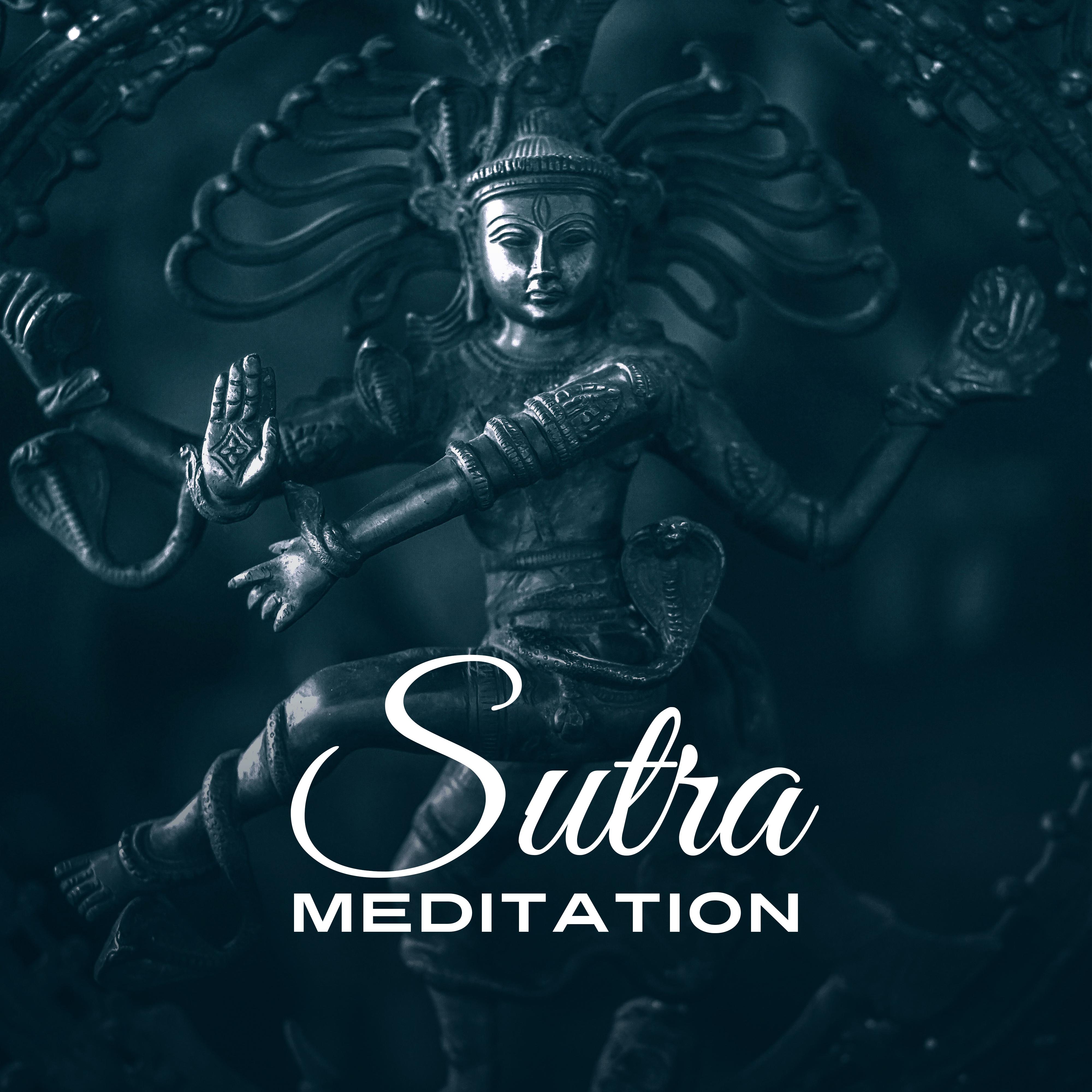 Sutra Meditation – Music for Yoga Meditation, Asian Zen, Buddha Lounge, Deep Relaxation, New Age Music 2017, Calm of Mind