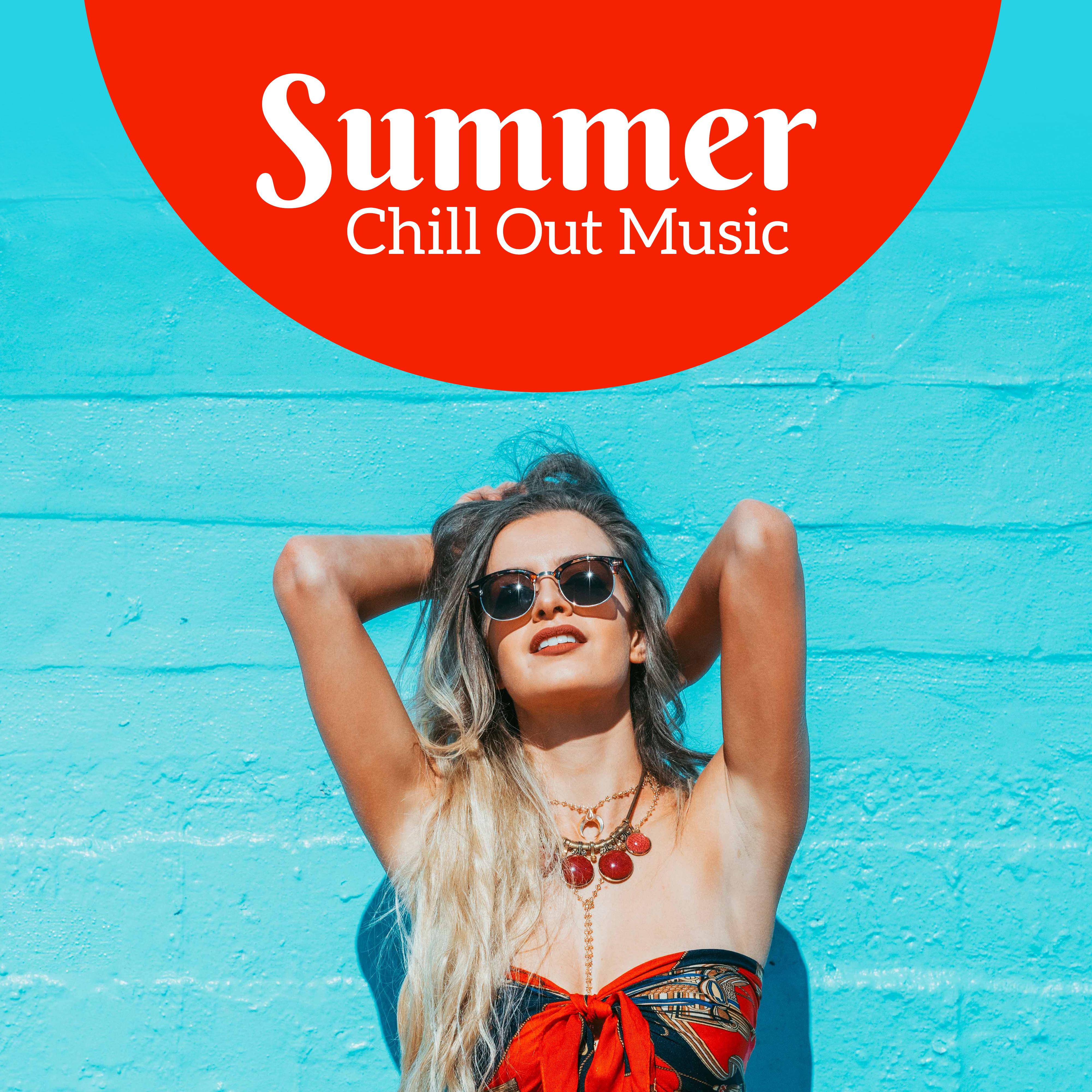 Summer Chill Out Music – Beach Relaxation, Sun & Sand, Cocktails & Drinks, Peaceful Music