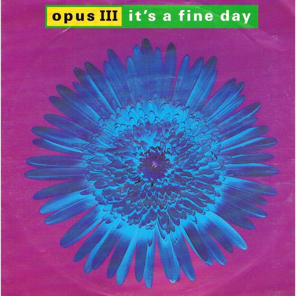 Opus III-It's A Fine Day(Crazy Up! Italo Extended Bootleg)（Opus III/Crazy Up! Remix）