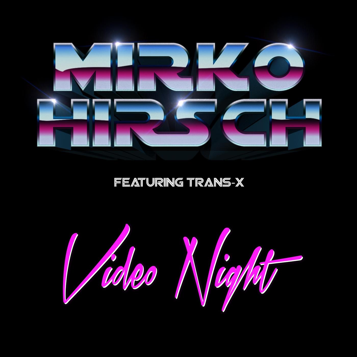 Video Night (I Love 1983 Extended Mix) [feat. Trans-X]