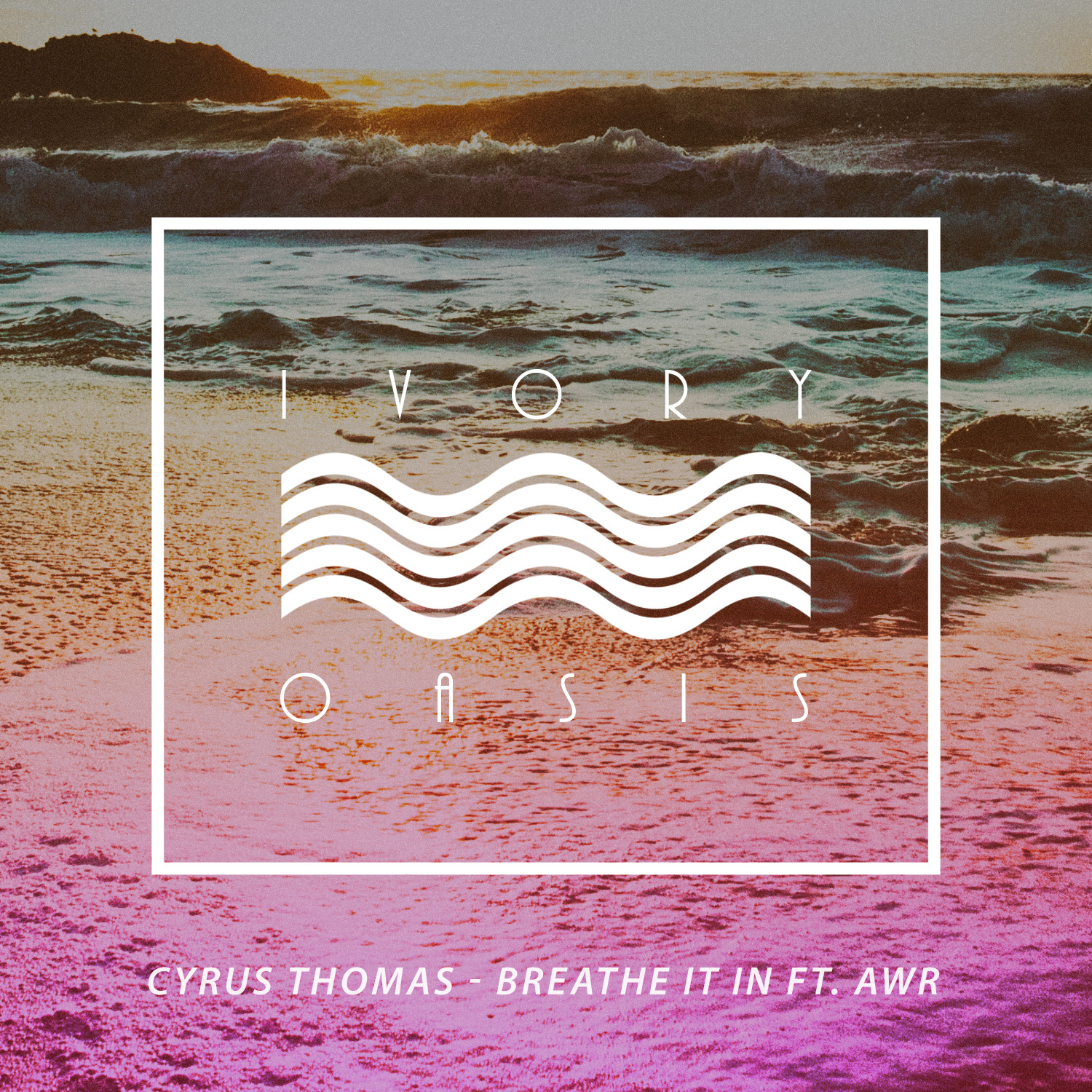 Breathe It In (feat. AWR)