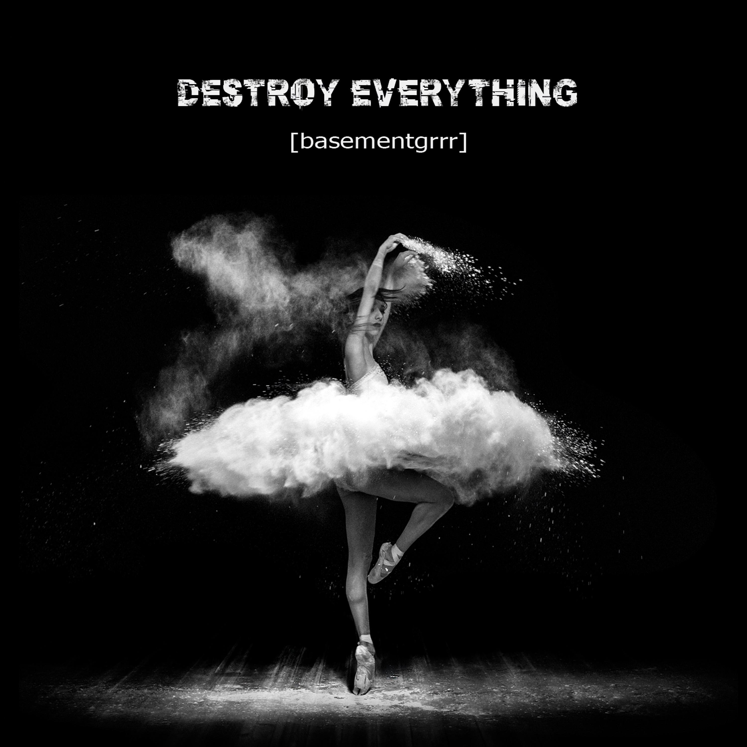 Destroy Everything