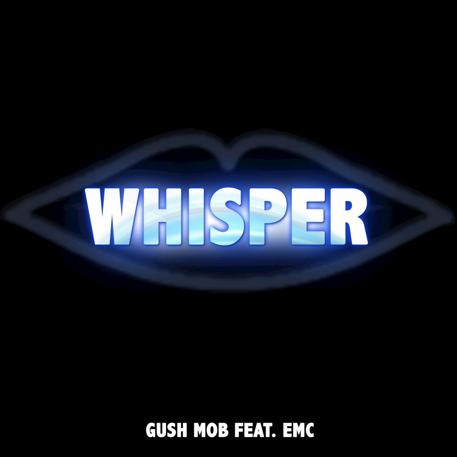 Whisper (Tell Me Where to Go) [feat. EMC]