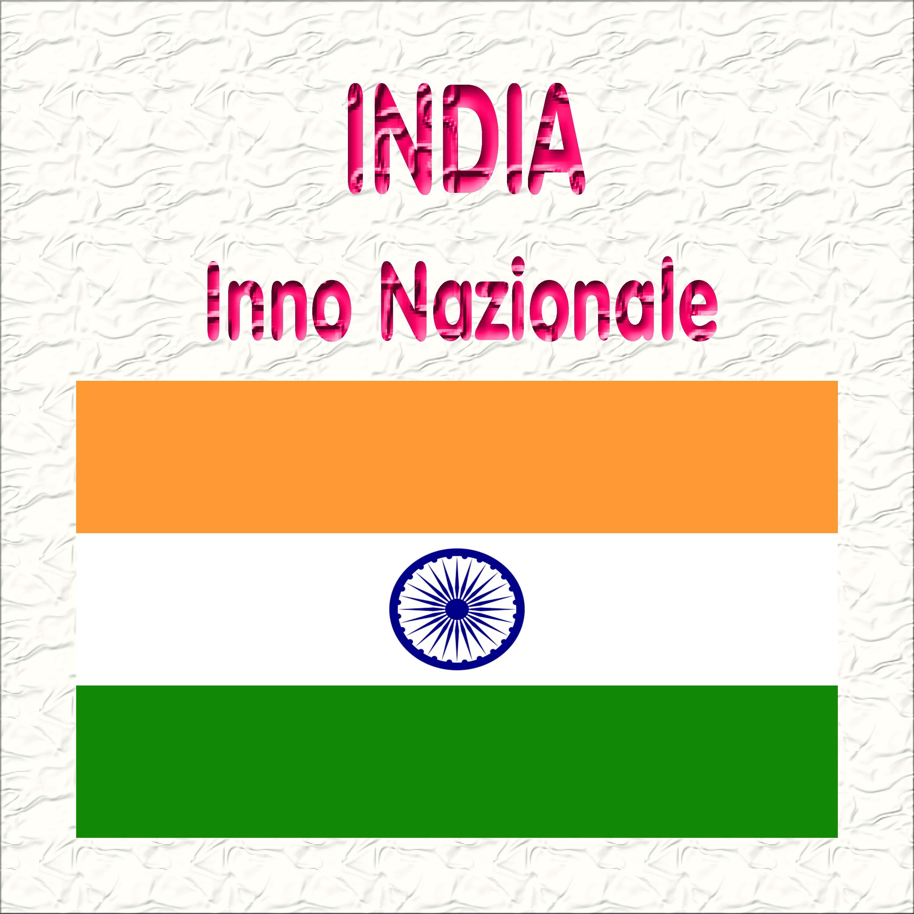 India - Jana Gana Mana - Inno nazionale indiano ( Tu sei il dominatore delle menti di tutti )