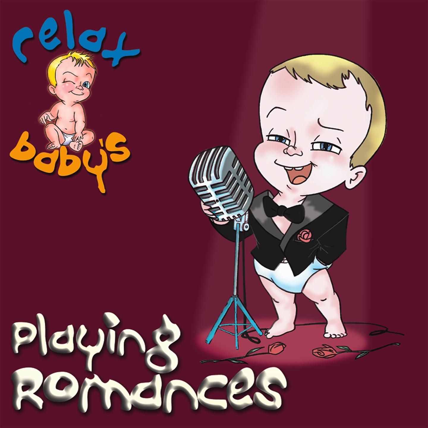 Relax Baby's Playing Romances