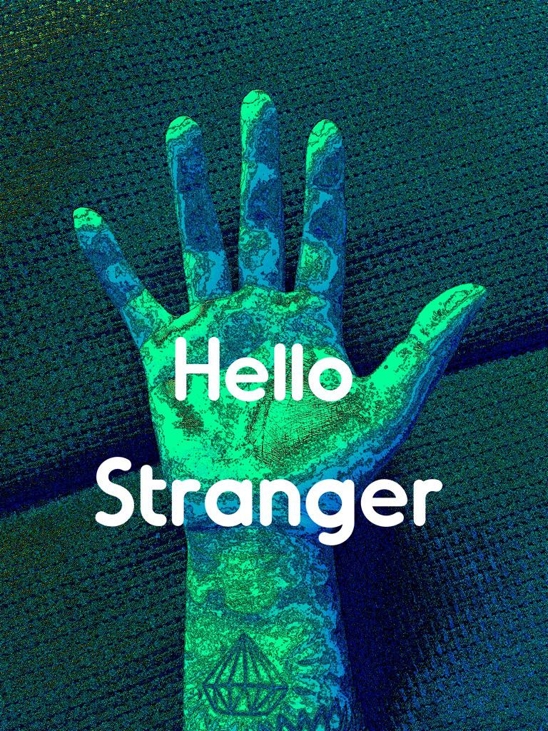 Hello Stranger