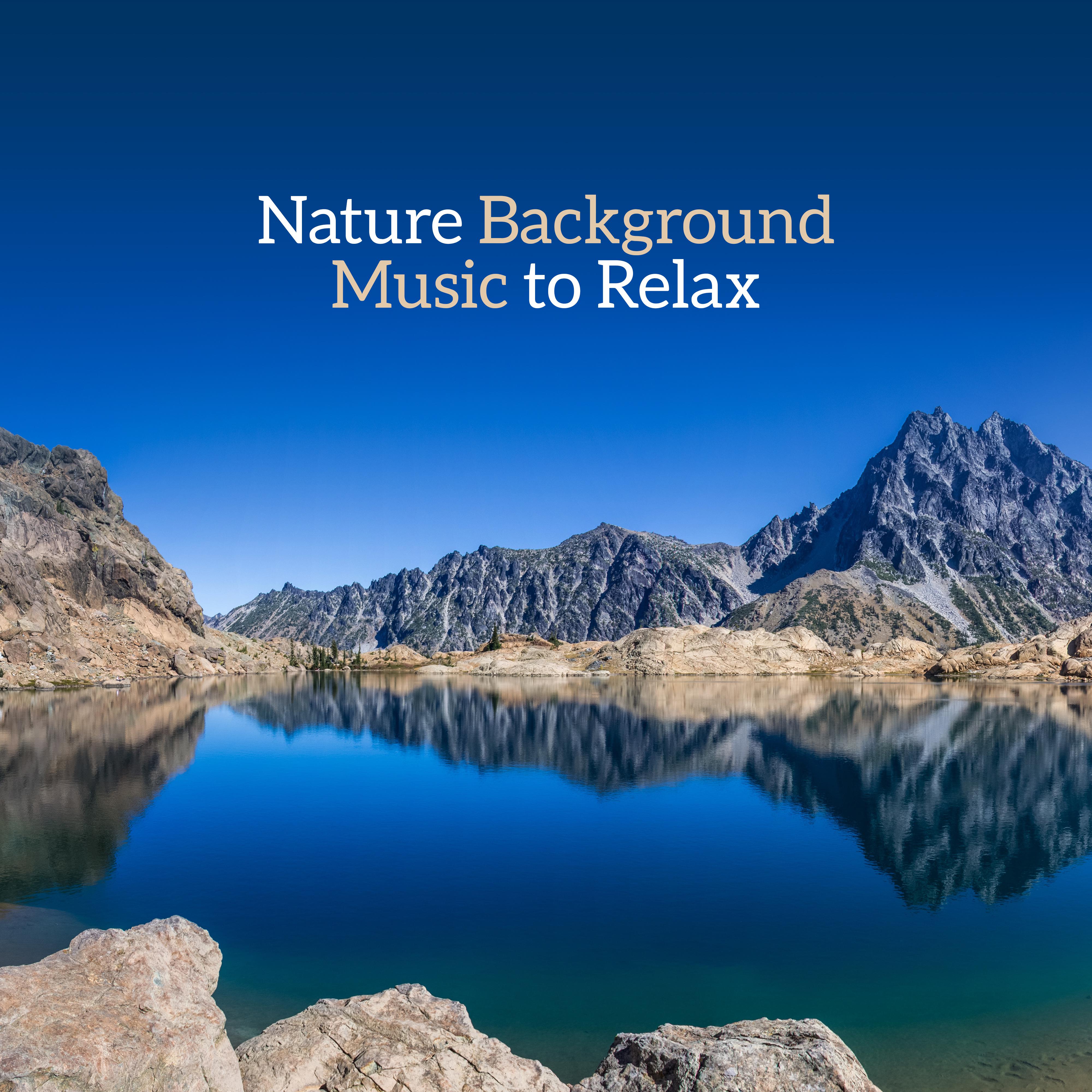 Nature Background Music to Relax – Soft Nature Waves to Calm Down, Mind Control, Inner Calmness