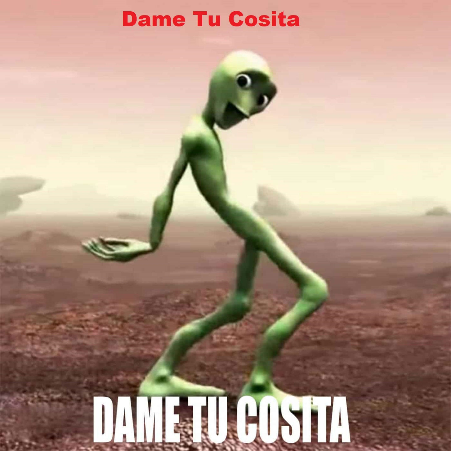 Dame Tu Cosita