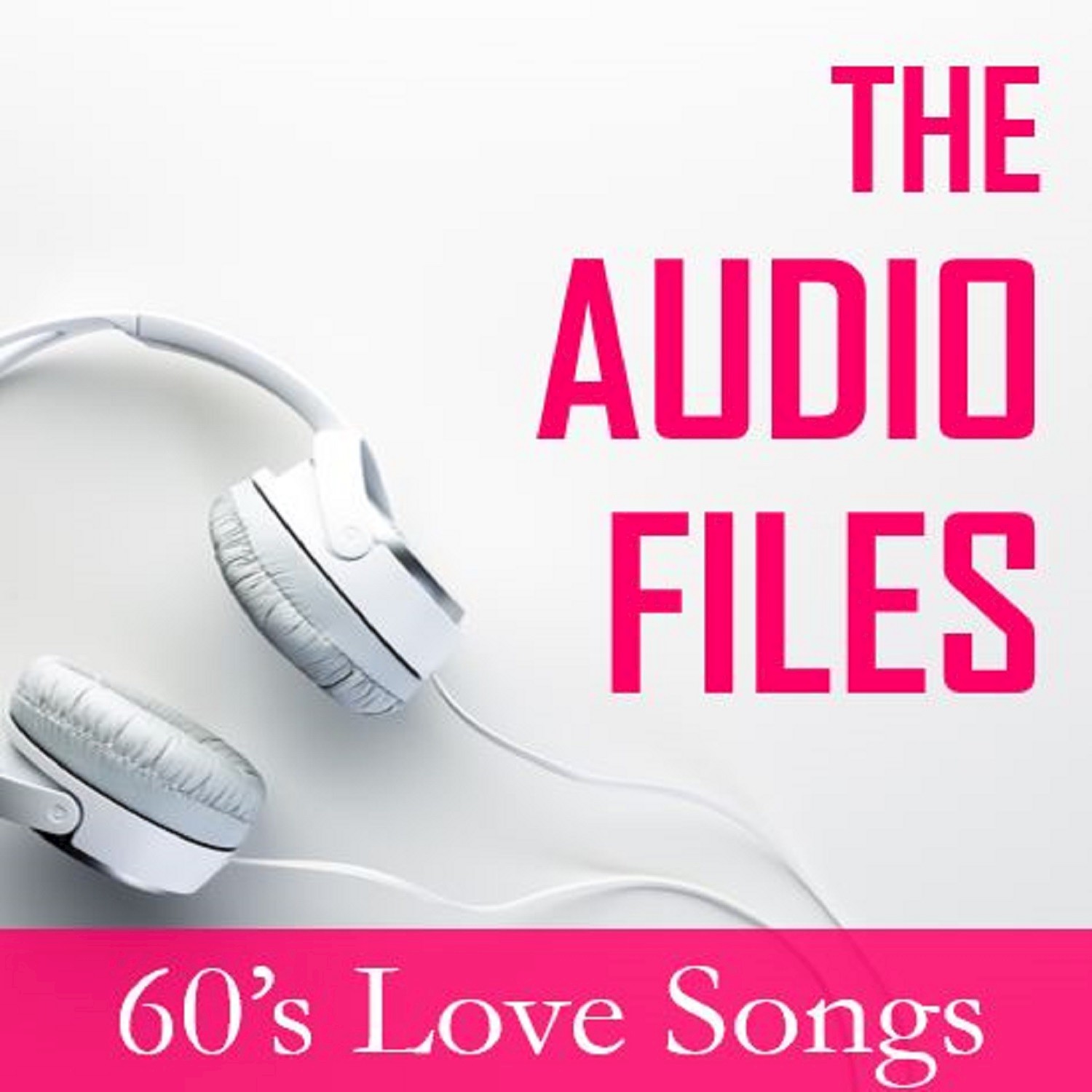 The Audio Files: 60's Love Songs