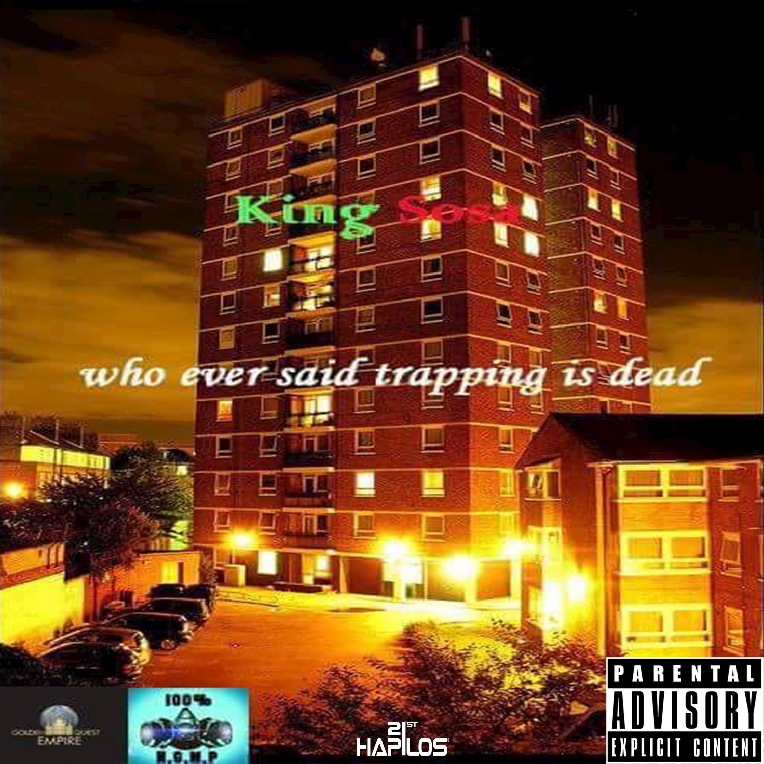 Who Ever Said Trapping Is Dead - Single