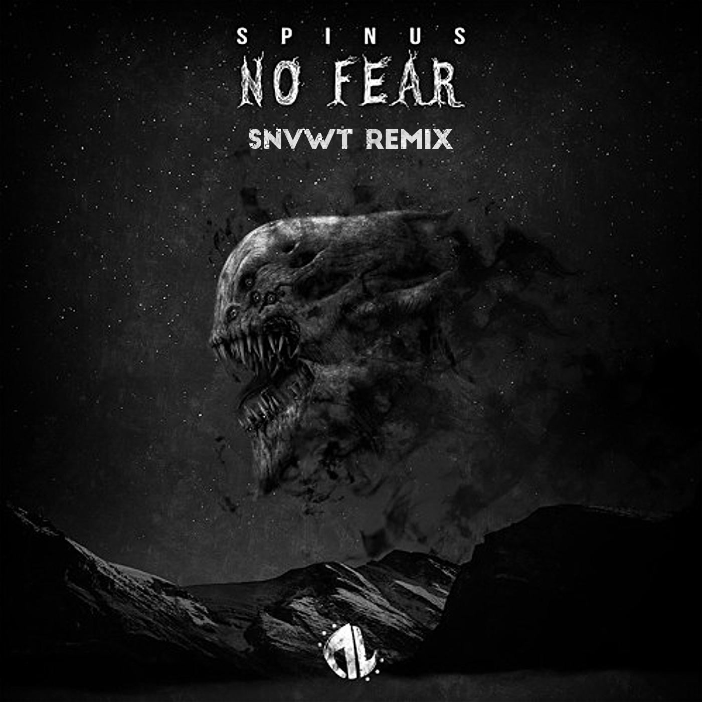 No Fear - SNVWT Remix