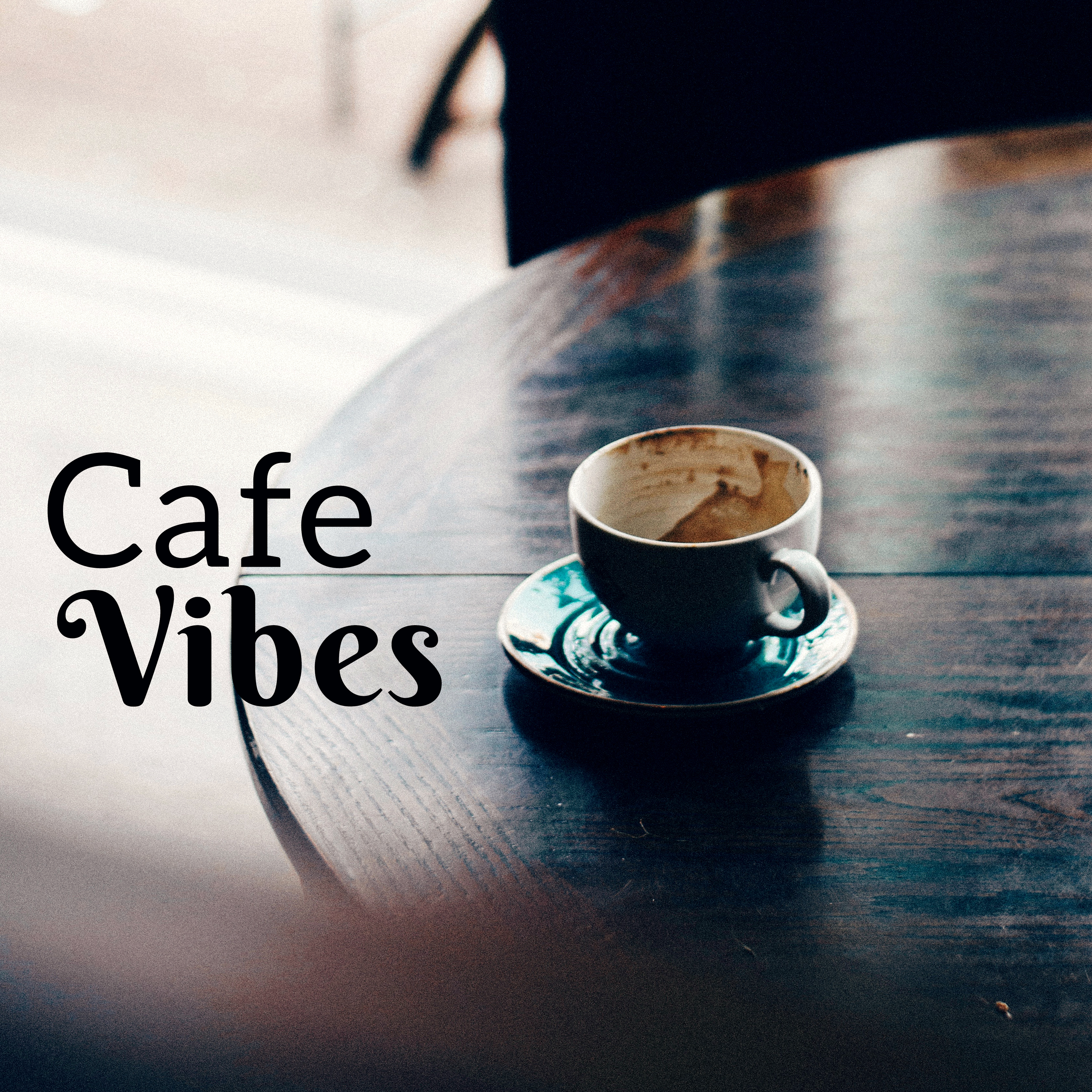 Cafe Vibes – Chill Out Music, Smooth Vibrations, Electronic Music, Summer 2017