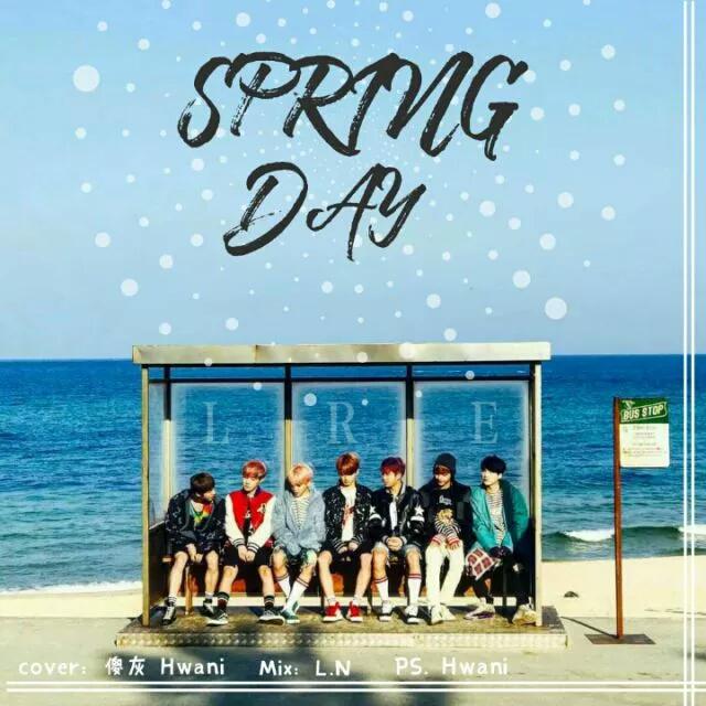 Spring Day (Chinese Ver.)（Cover：BTS）