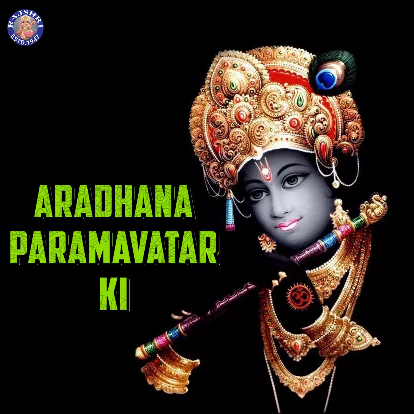 Aradhana Paramavatar Ki