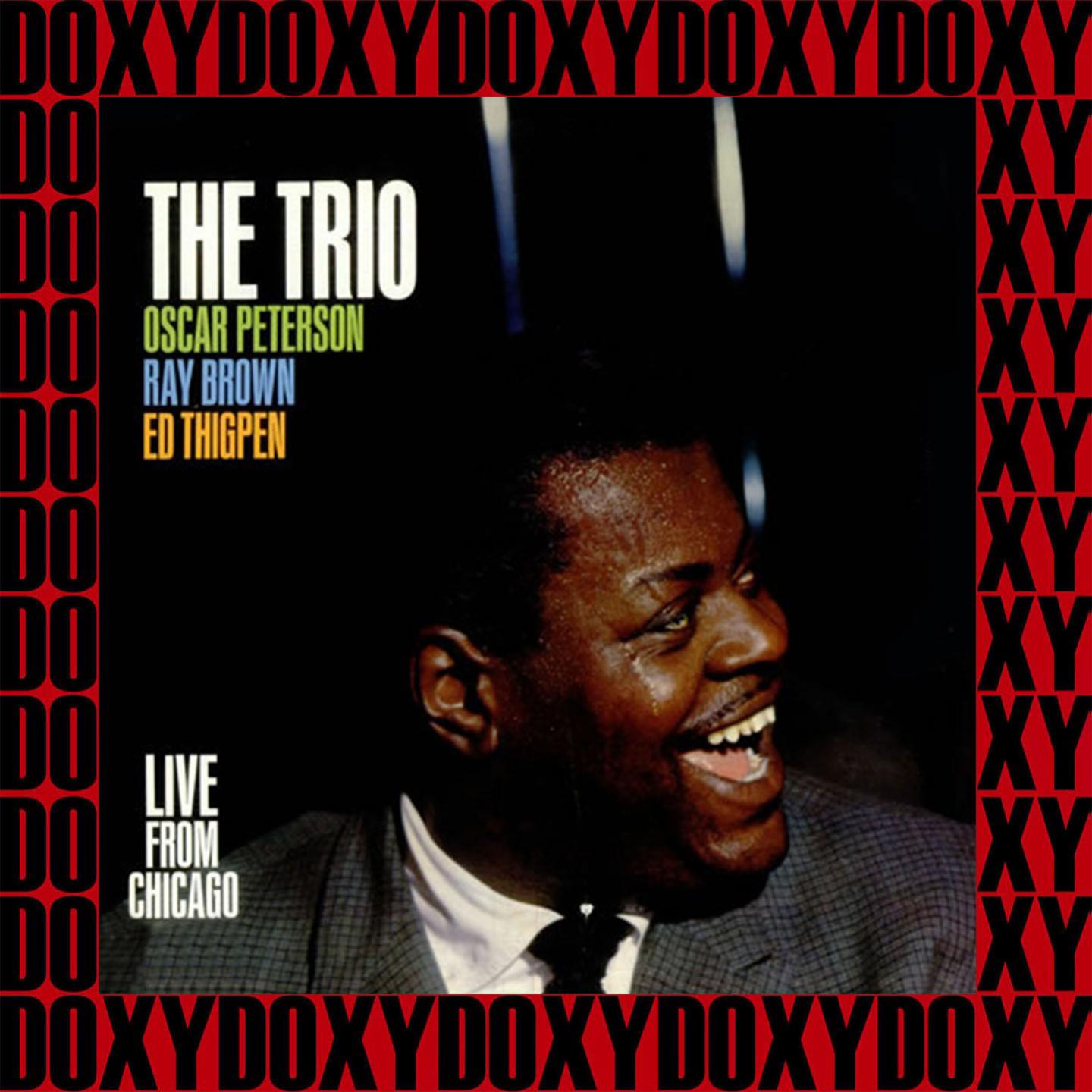 The Trio, Live From Chicago (Remastered Version) (Doxy Collection)
