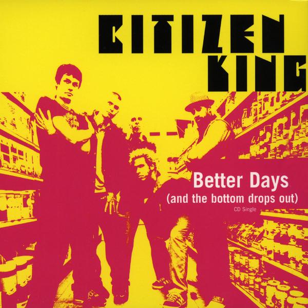 Better Days (And The Bottom Drops Out) (Album Version)