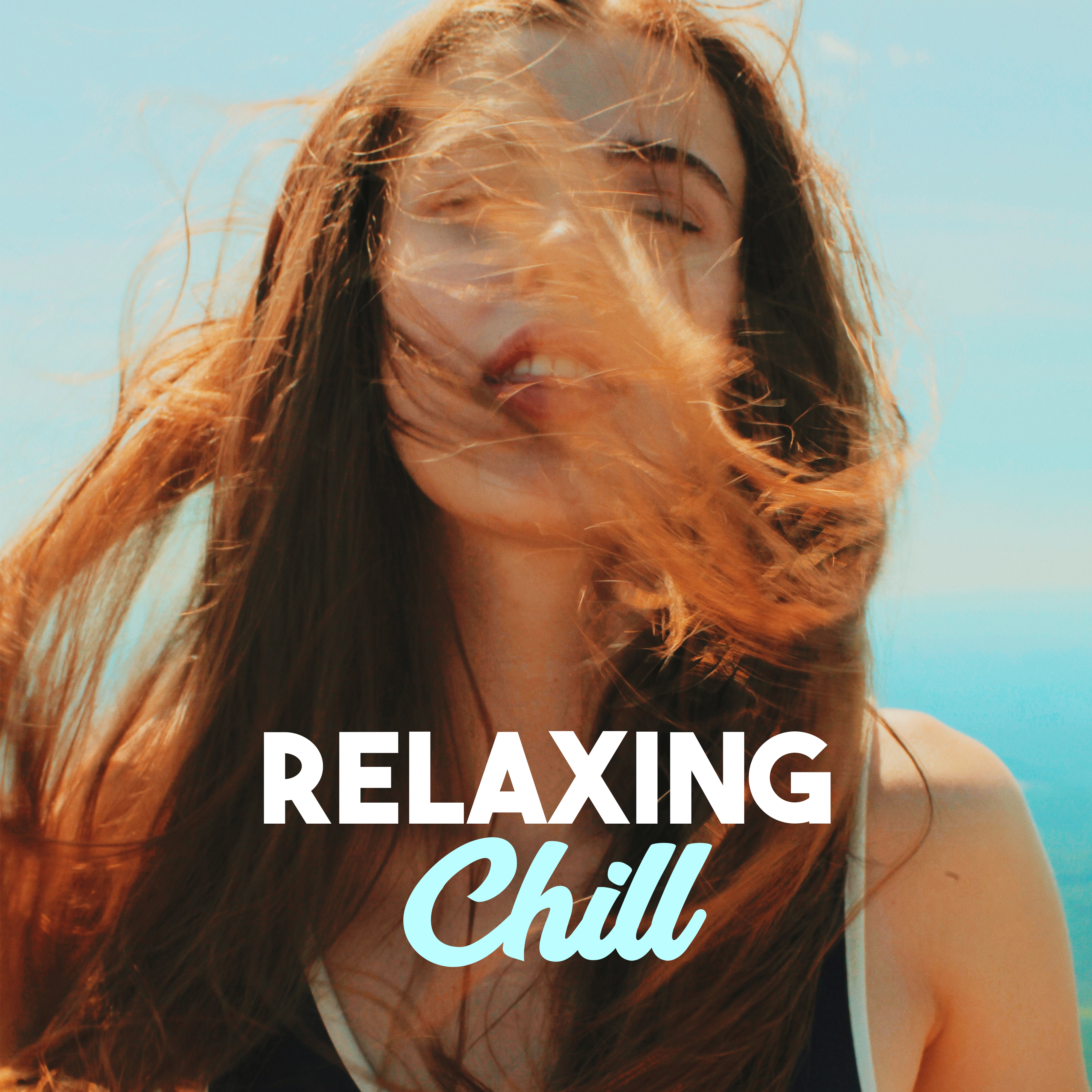 Relaxing Chill – Pure Mind, Stress Relief, Deep Lounge, Ambient Music, Peaceful Sounds to Calm Down