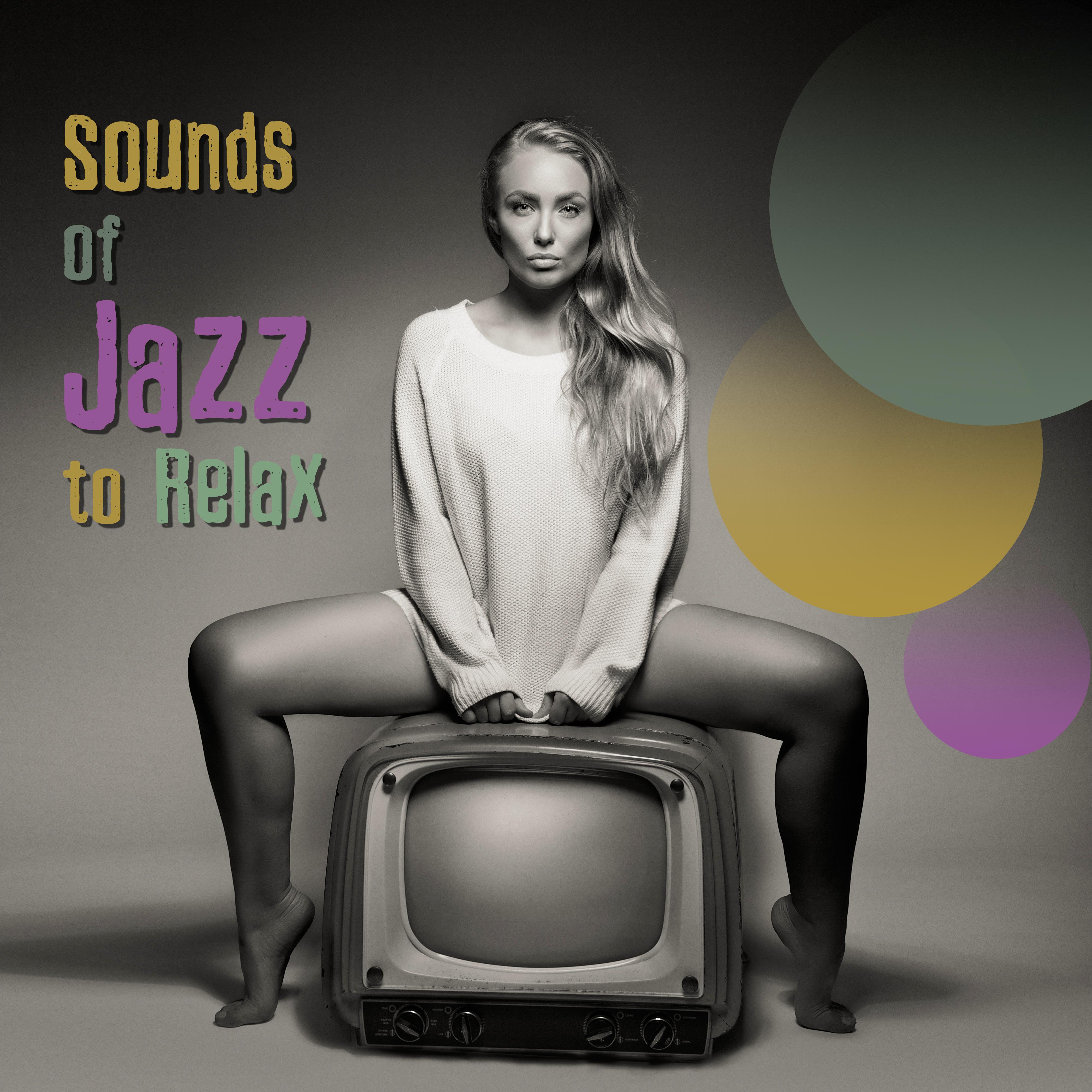 Sounds of Jazz to Relax – Instrumental Music, Calm Jazz, Anti Stress Sounds, Chilled Time, Peaceful Jazz