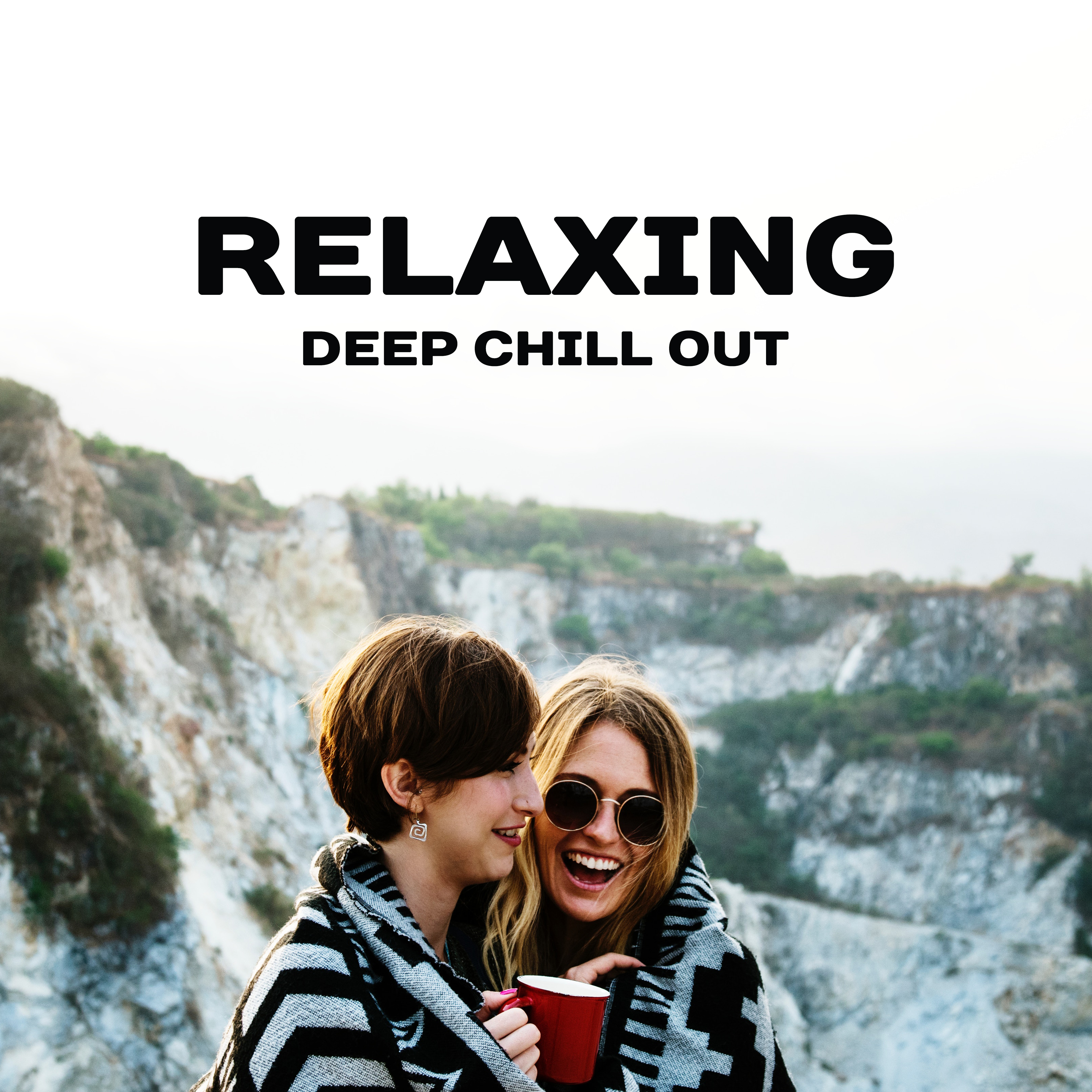 Relaxing Deep Chill Out