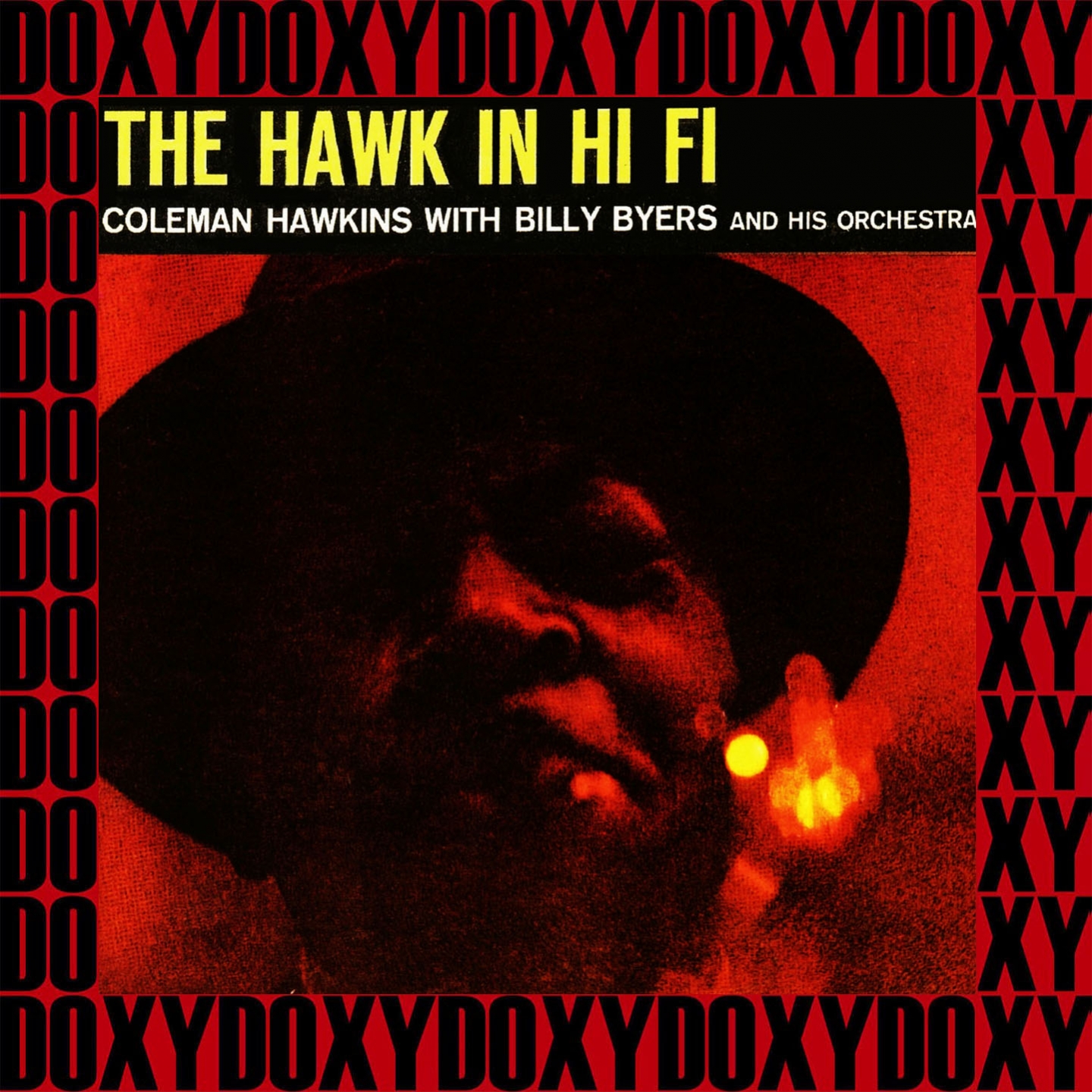 The Hawk In Hi-Fi, The Complete Sessions (Remastered Version) (Doxy Collection)