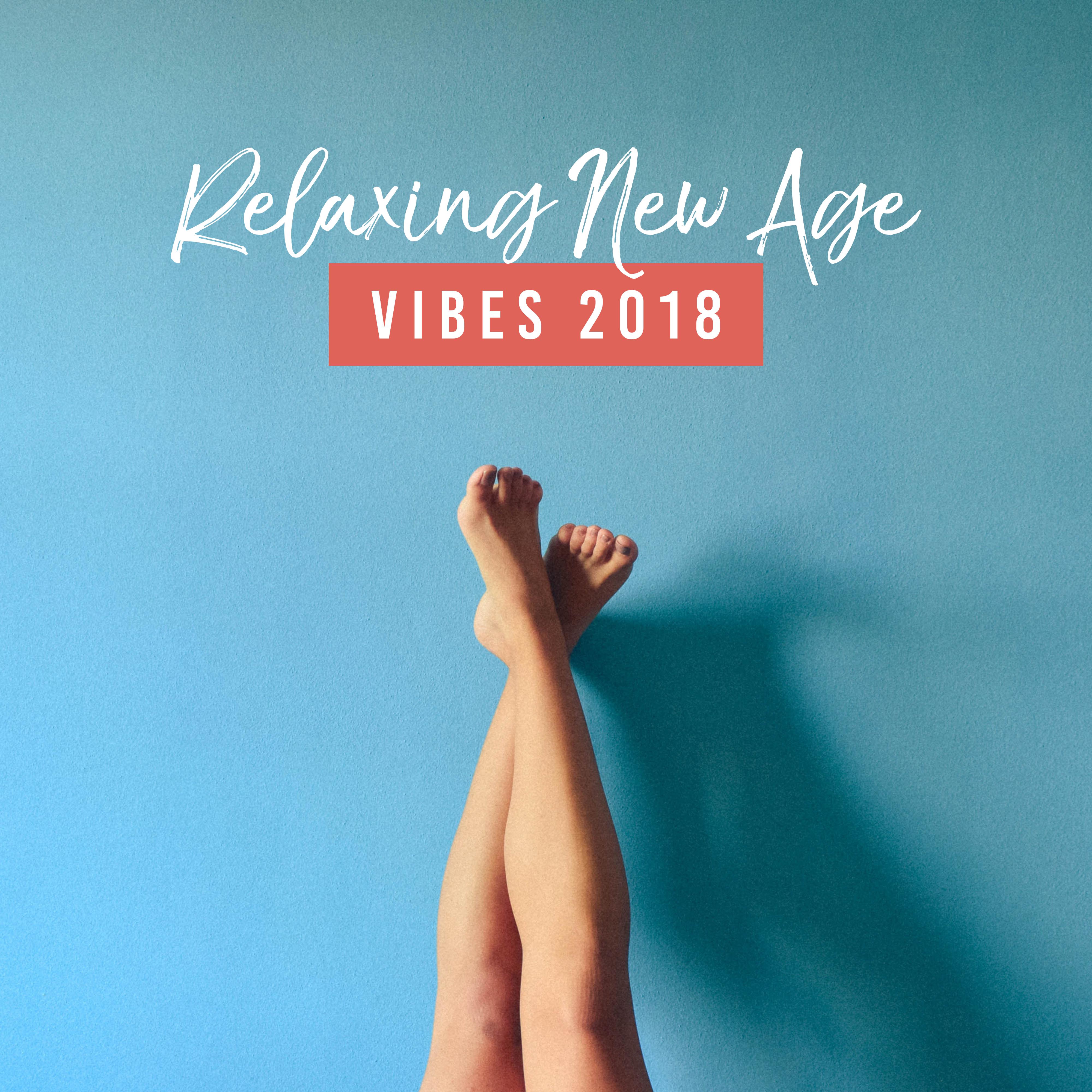 Relaxing New Age Vibes 2018