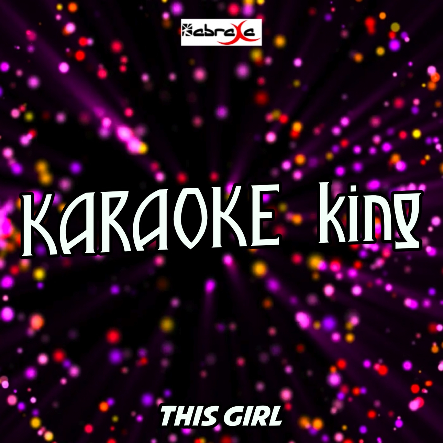 This Girl (Karaoke Version) (Originally Performed By Kungs vs. Cookin' on 3 Burners)