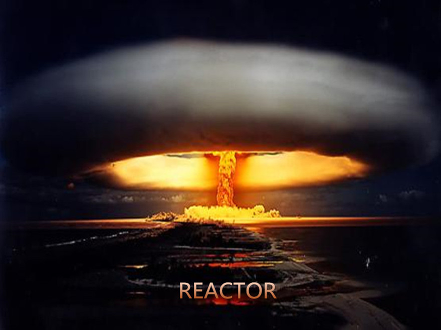 REACTOR