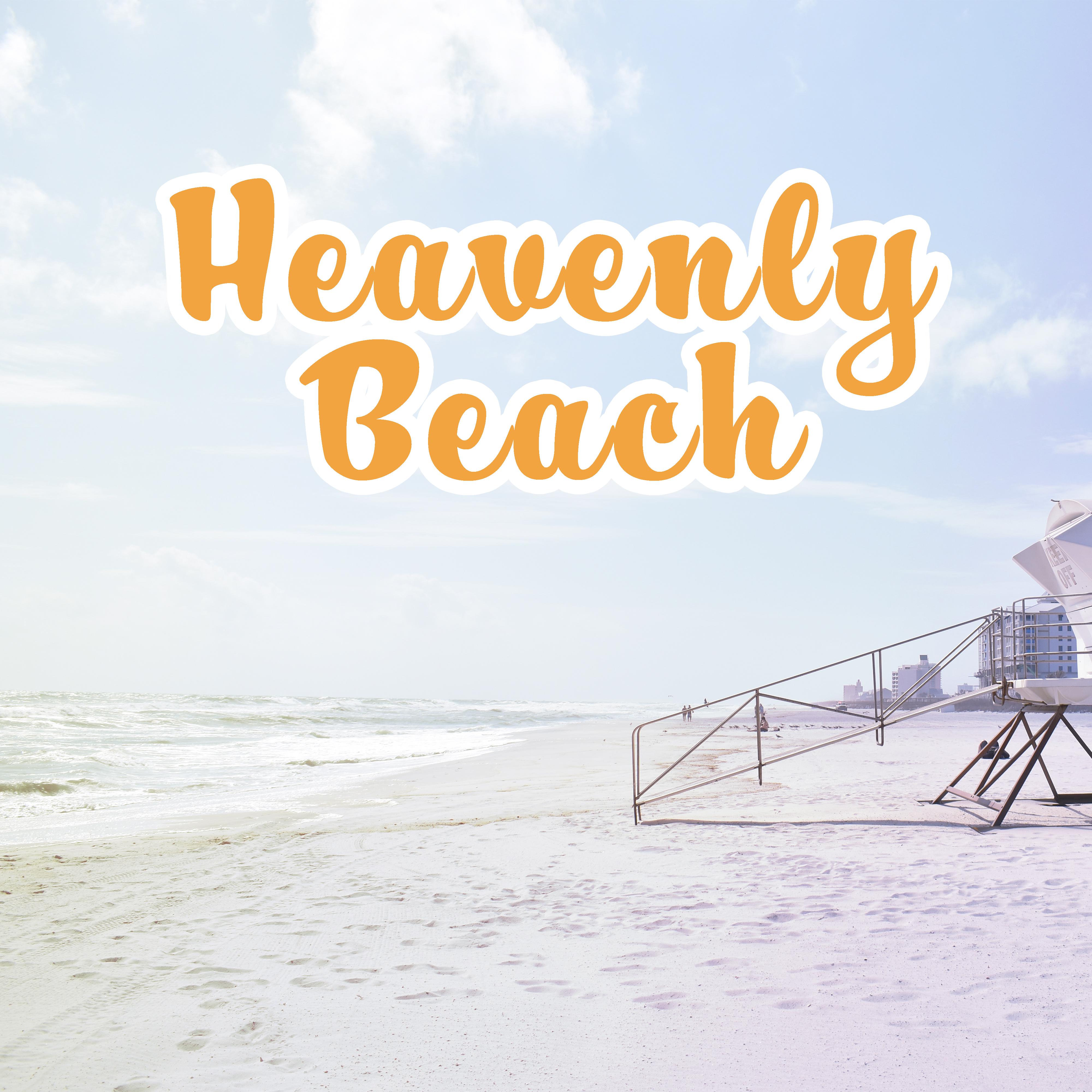 Heavenly Beach – Chill Paradise, Holiday Music, Pure Waves, Relax, Summer Vibes, Ibiza Lounge, Zen
