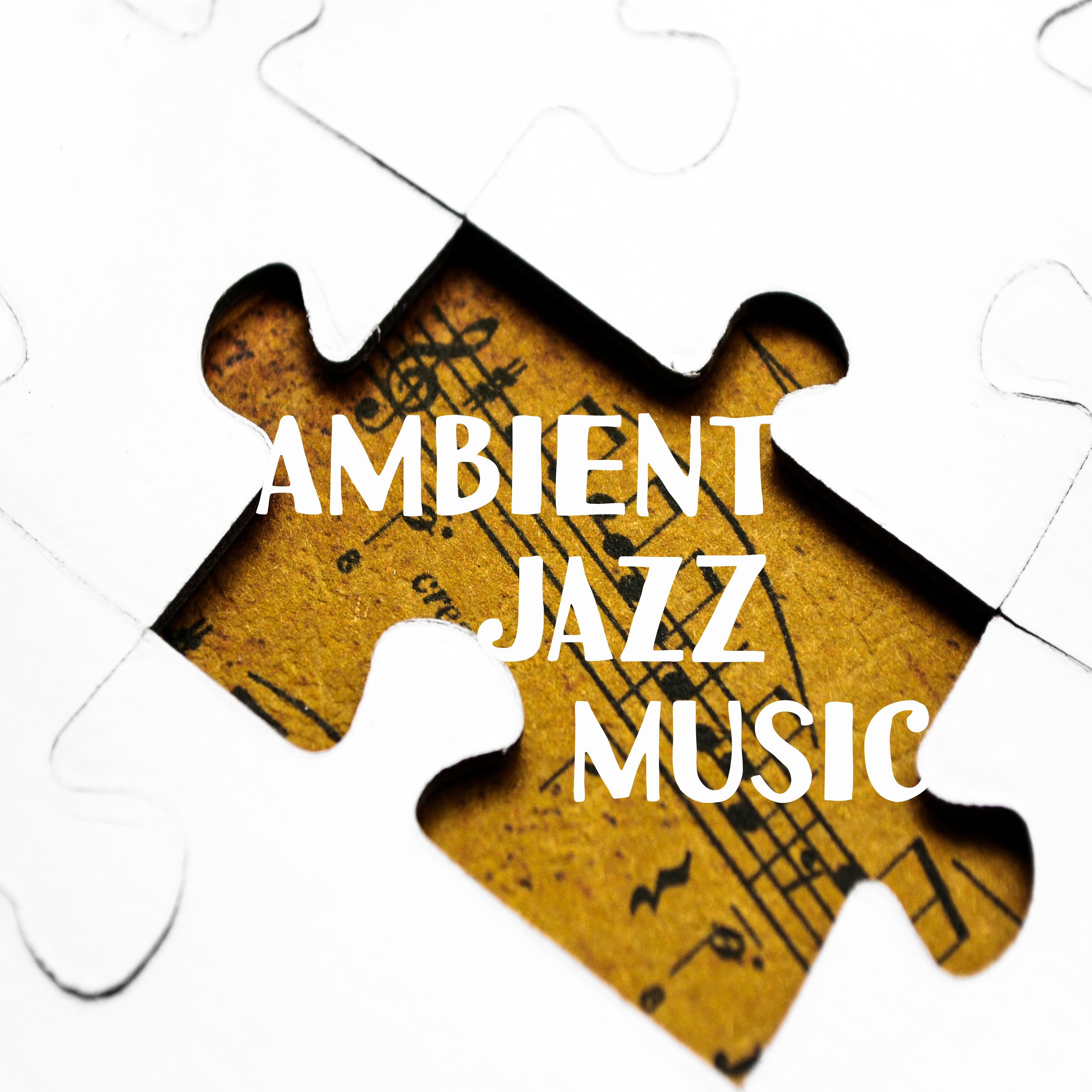 Ambient Jazz Music – Piano Relaxation, Gentle Guitar, Instrumental Sounds to Calm Down