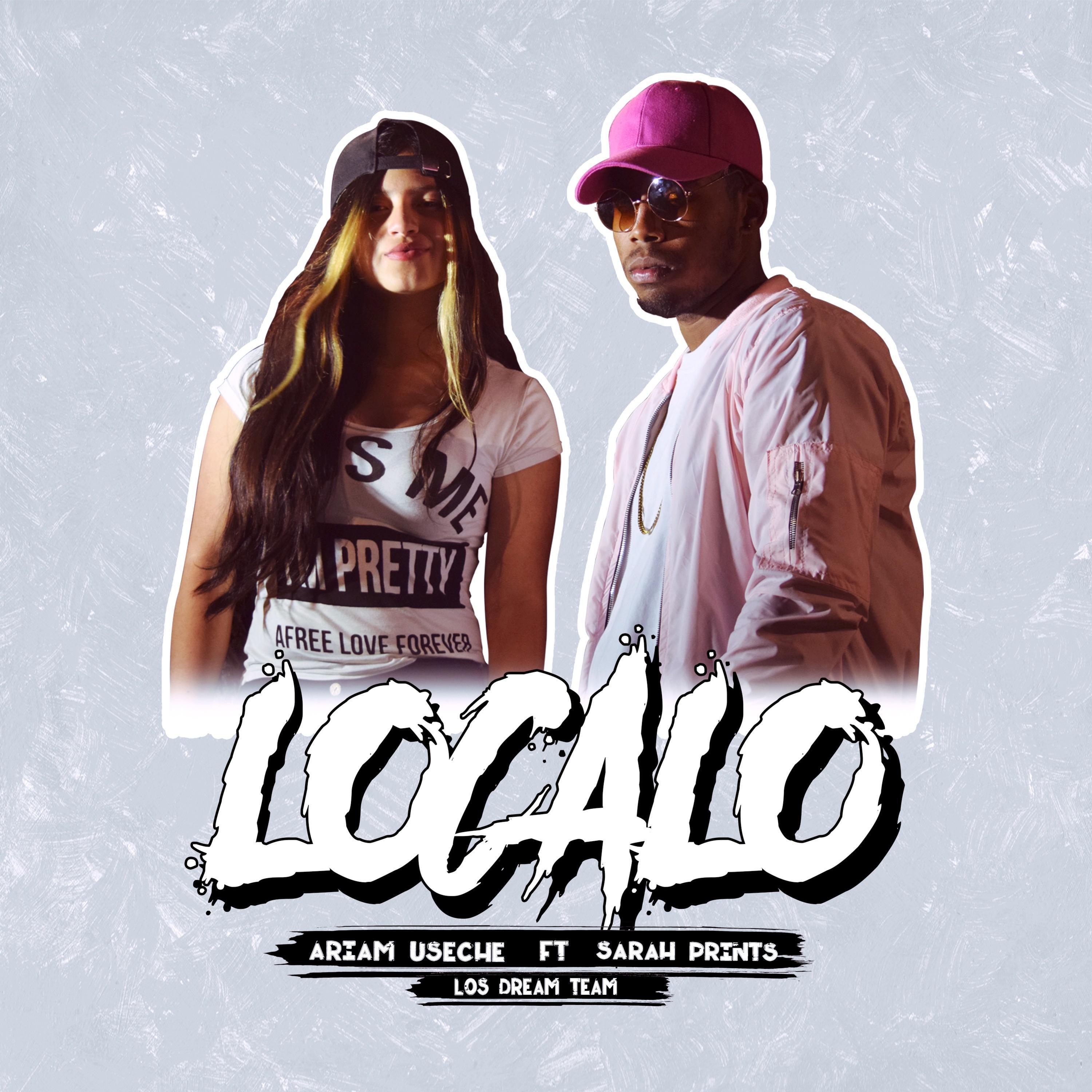 Localo (feat. Sarah Prints, Los Dream Team)