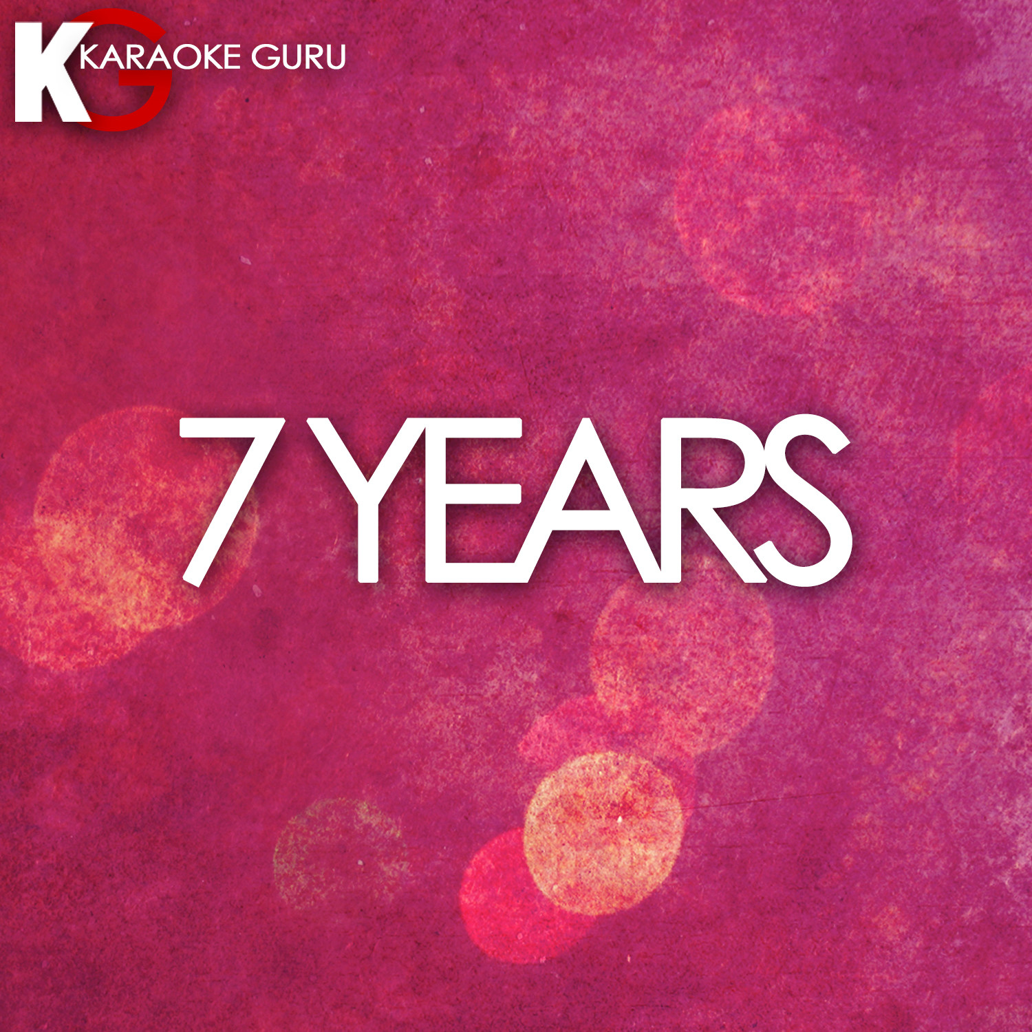 7 Years (Karaoke Version) - Single