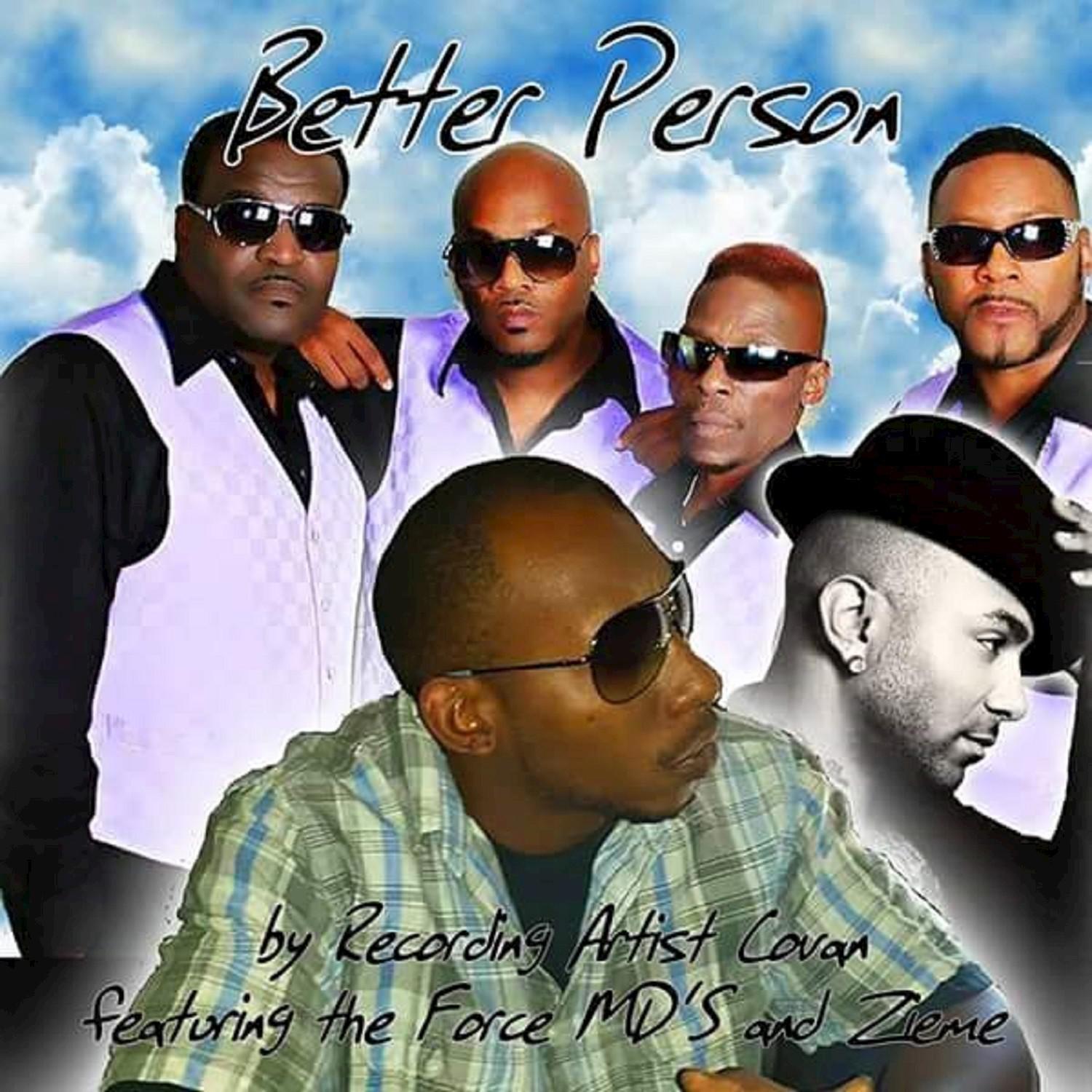 Better Person (feat. The Force Md’s, Zieme)