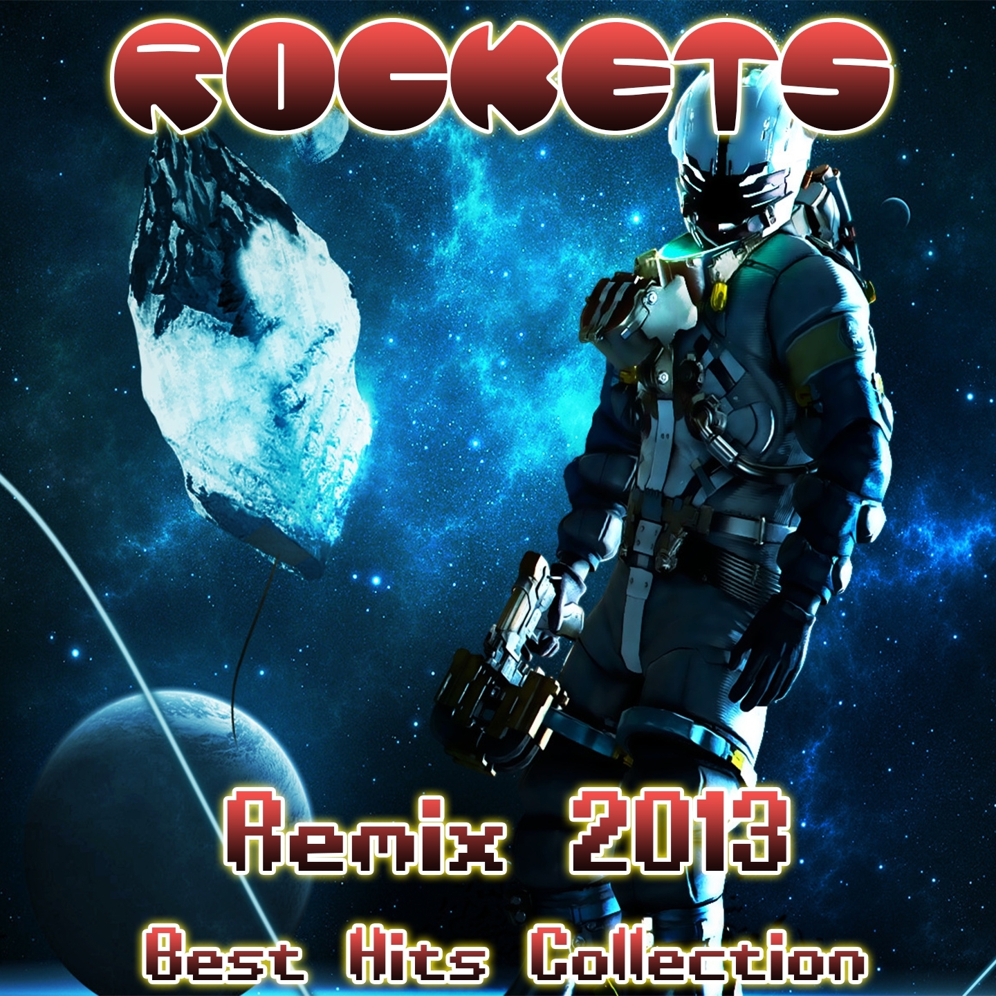 Rockets Remix 2013 (Best Hits Collection)