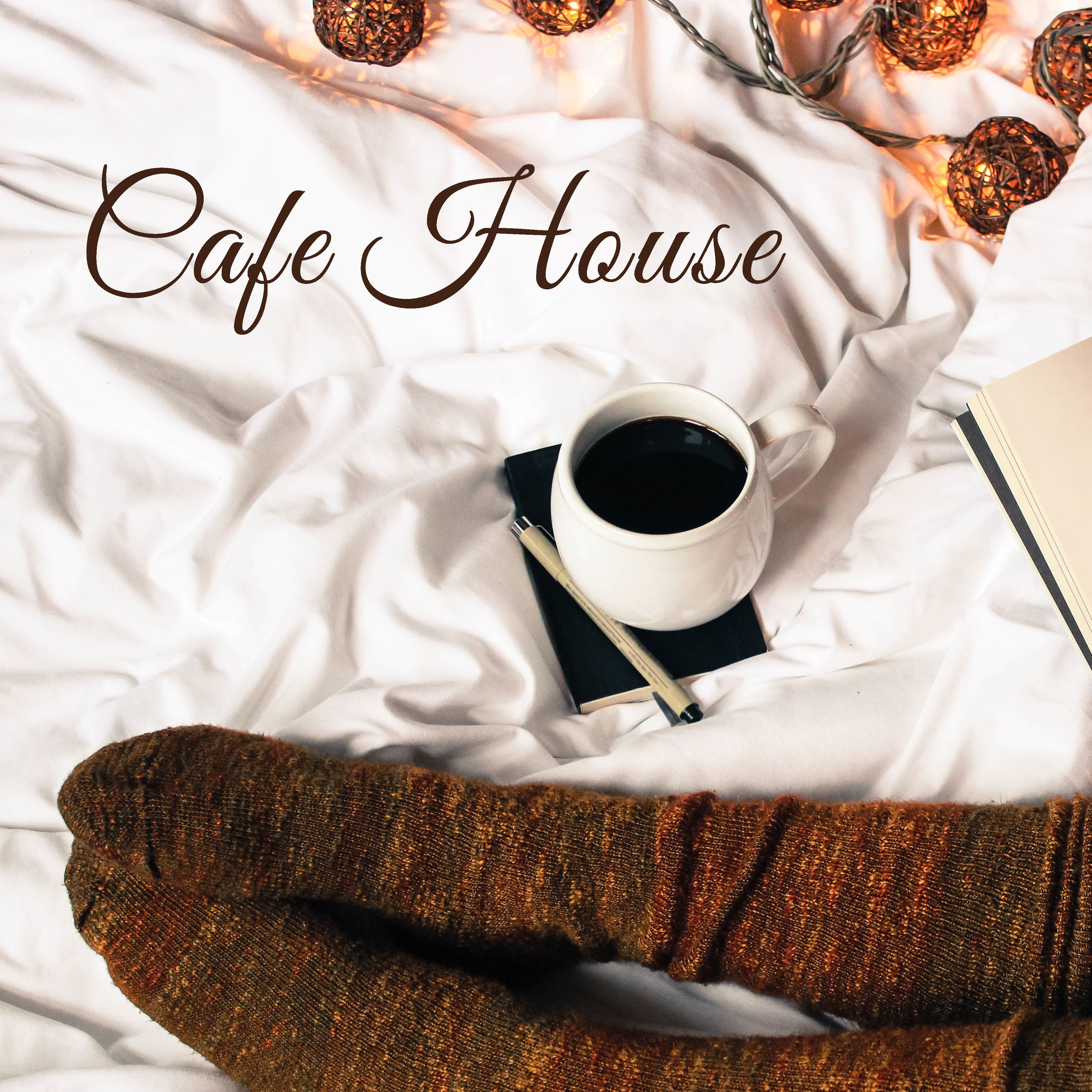 Cafe House – Chill Out Music, Relax & Chill, Coffee Time, Summer Vibes