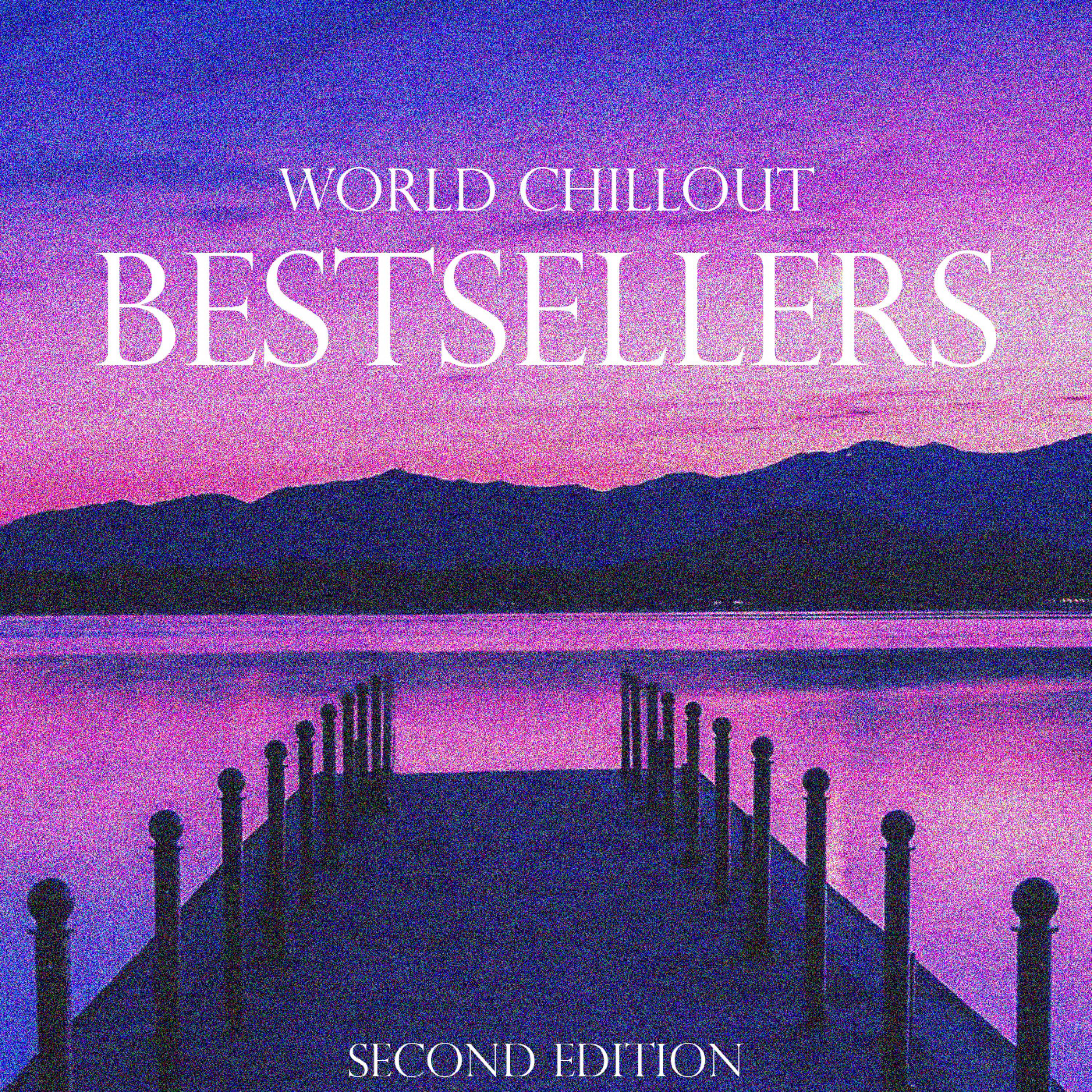 World Chillout - Bestsellers (Second Edition)