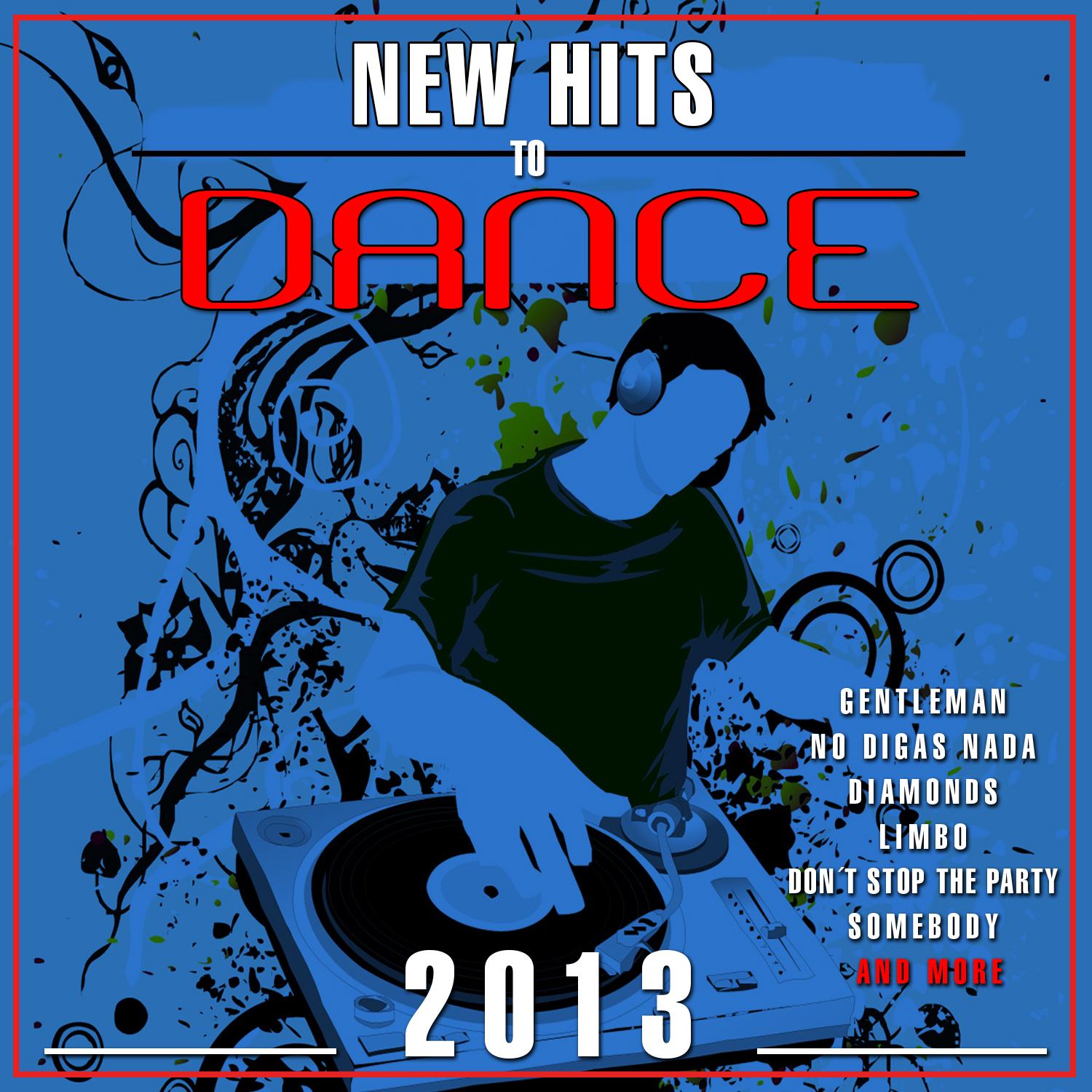 2013 New Hits to Dance