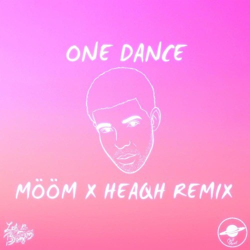 One Dance (MÖÖM X heaqh Remix) 