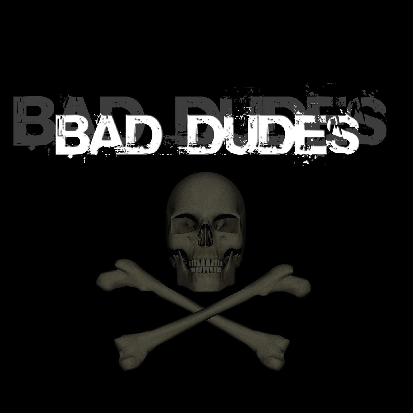 Bad Dudes