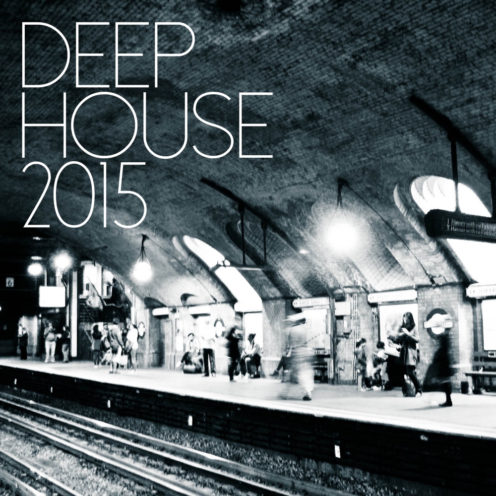 Deep House 2015 (Deluxe Edition)