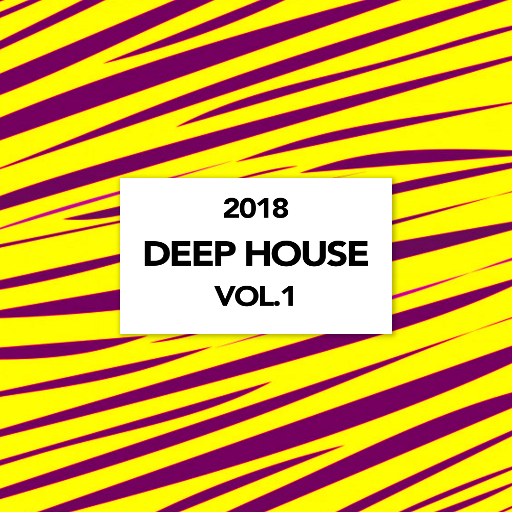 Deep House 2018, Vol. 1