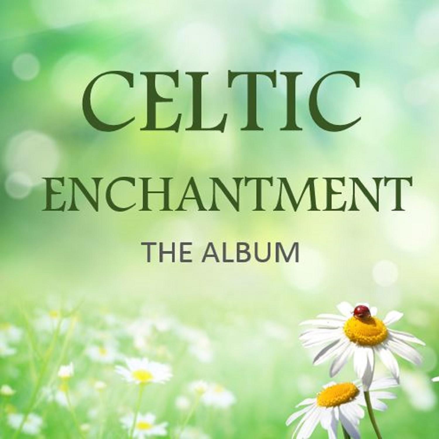 Celtic Enchantment: The Album