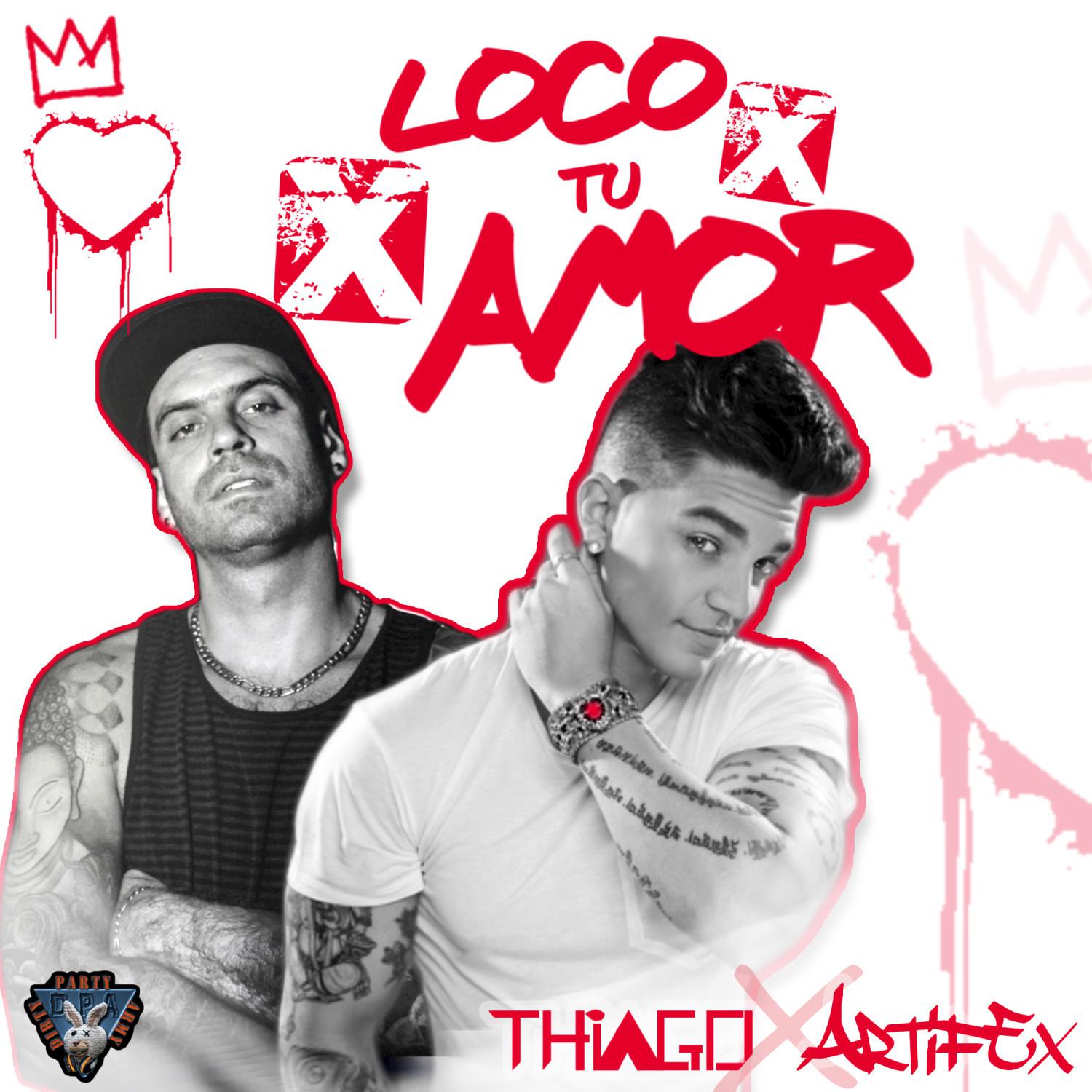 Loco X Tu Amor (feat. Artifex) - Single