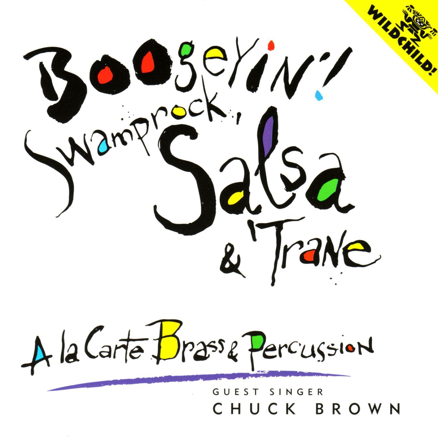 Boogeyin'! Swamprock, Salsa, & 'Trane