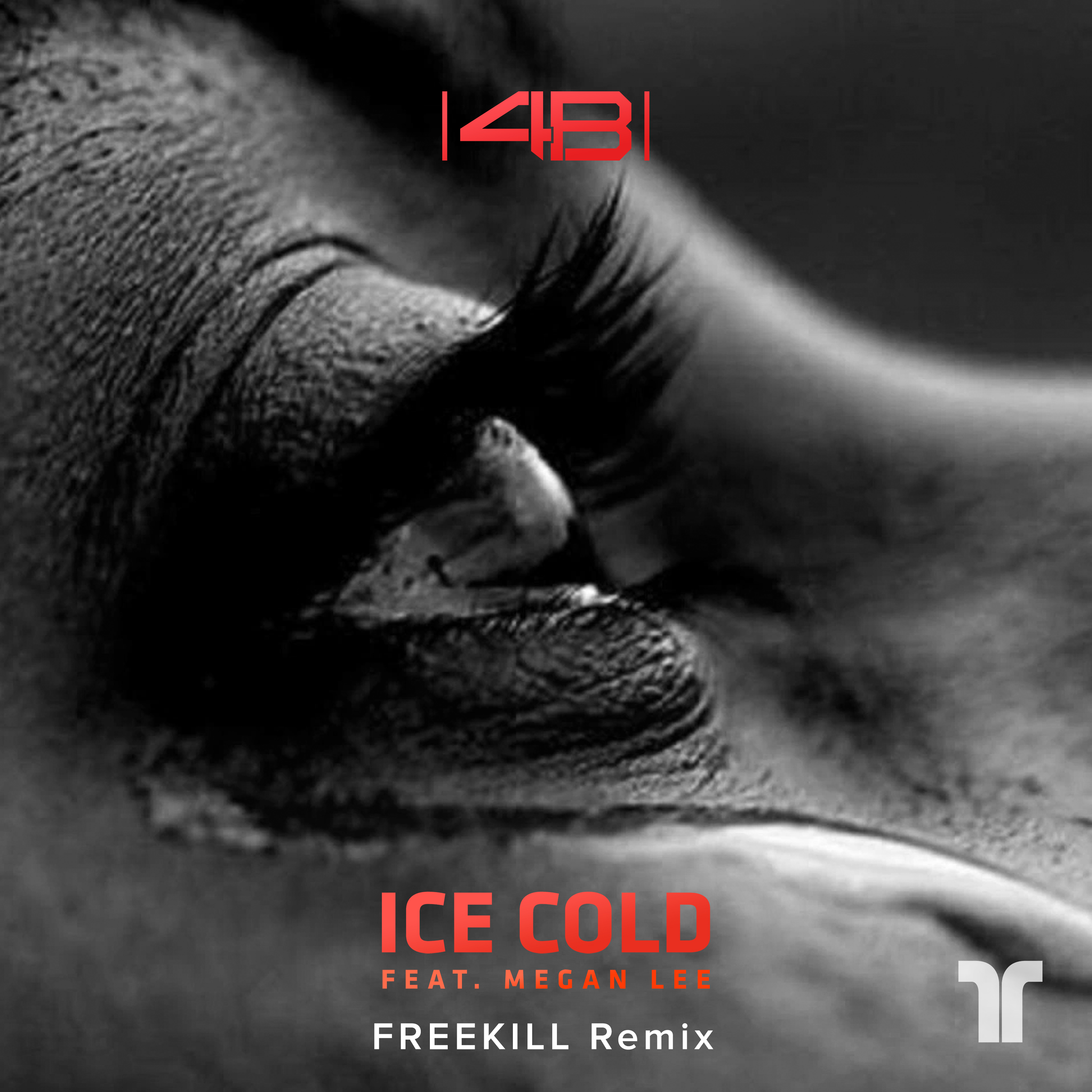 4B-Ice Cold (FREEKILL Remix)（Freekill remix）