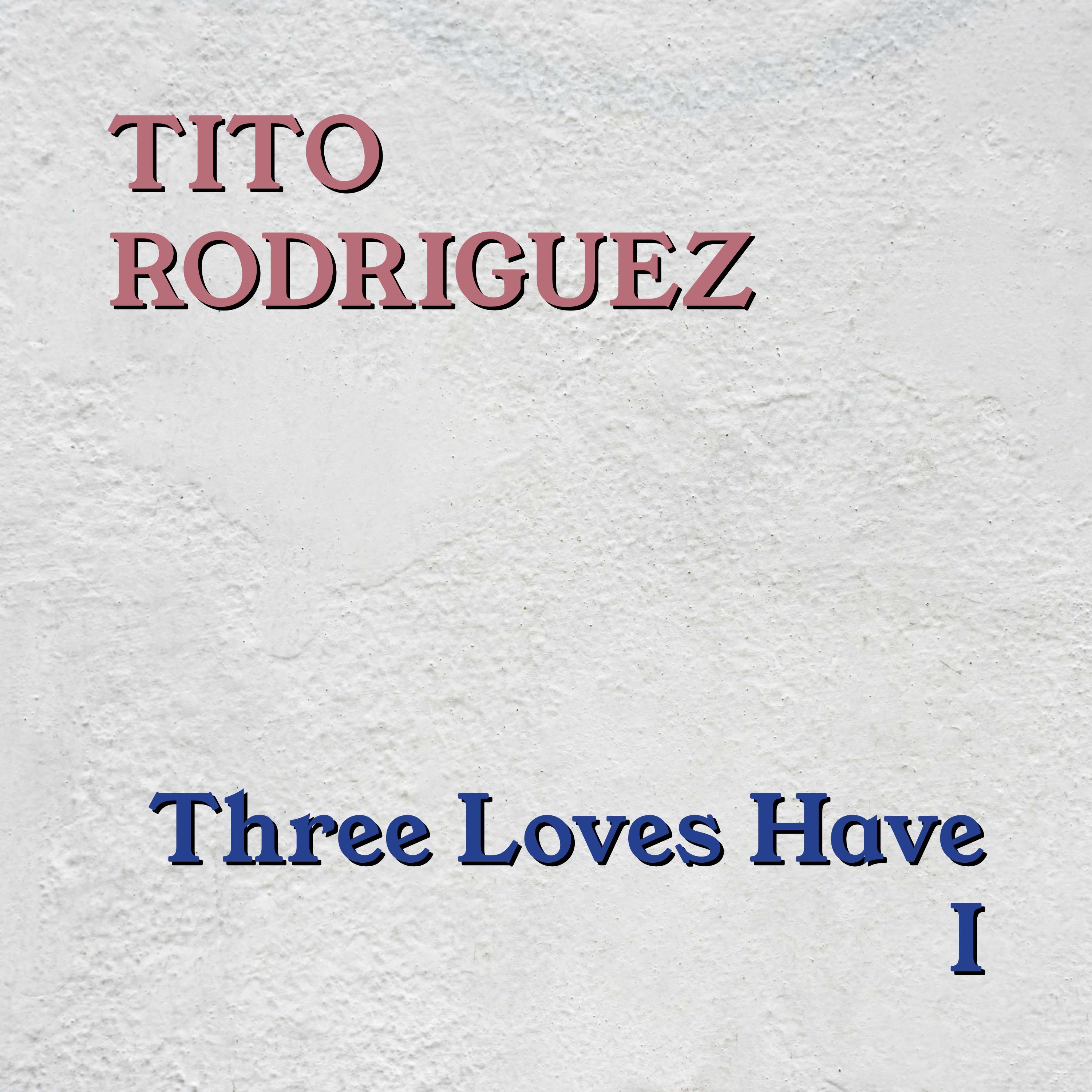 Three Loves Have I