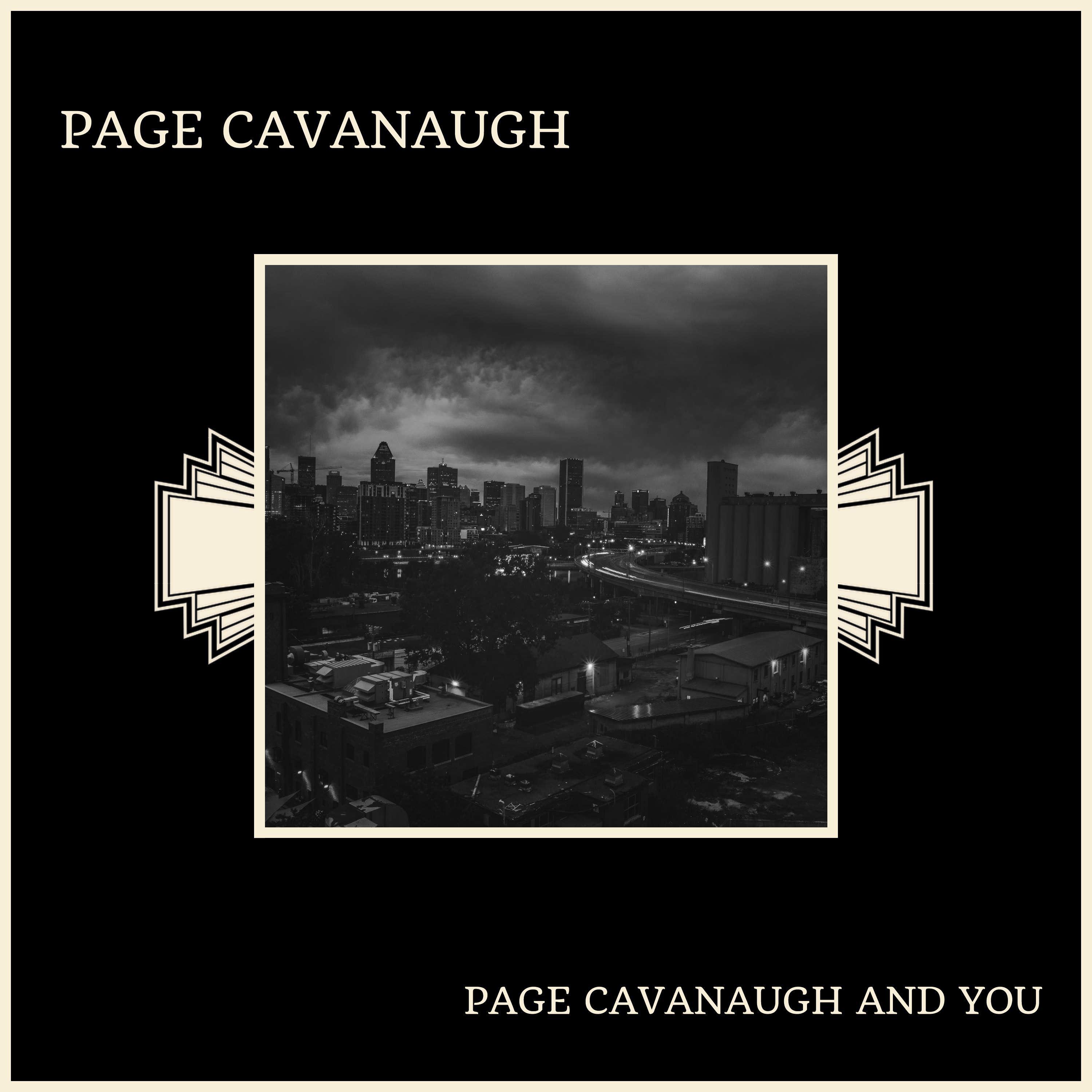 Page Cavanaugh And You