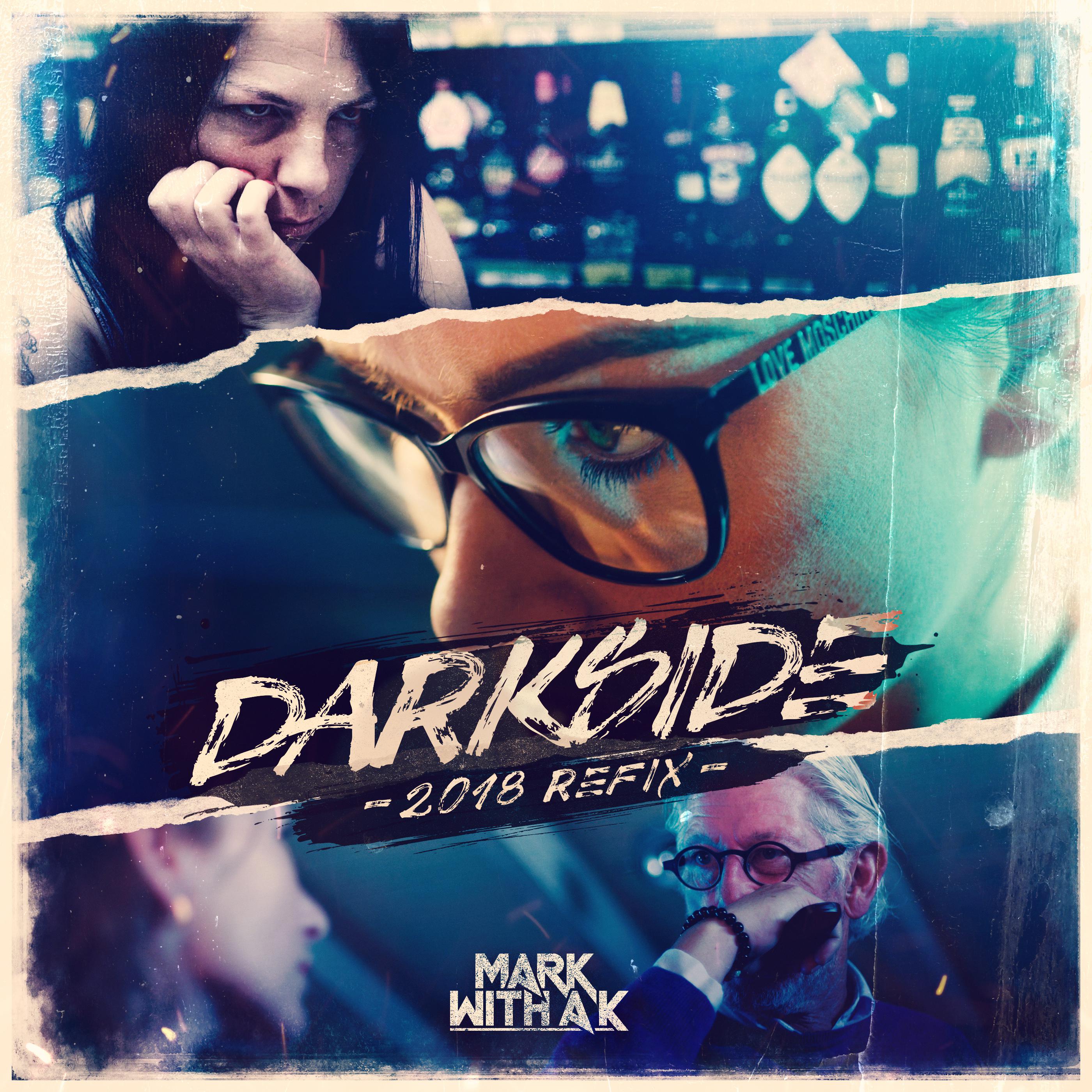 Darkside (2018 Refix)