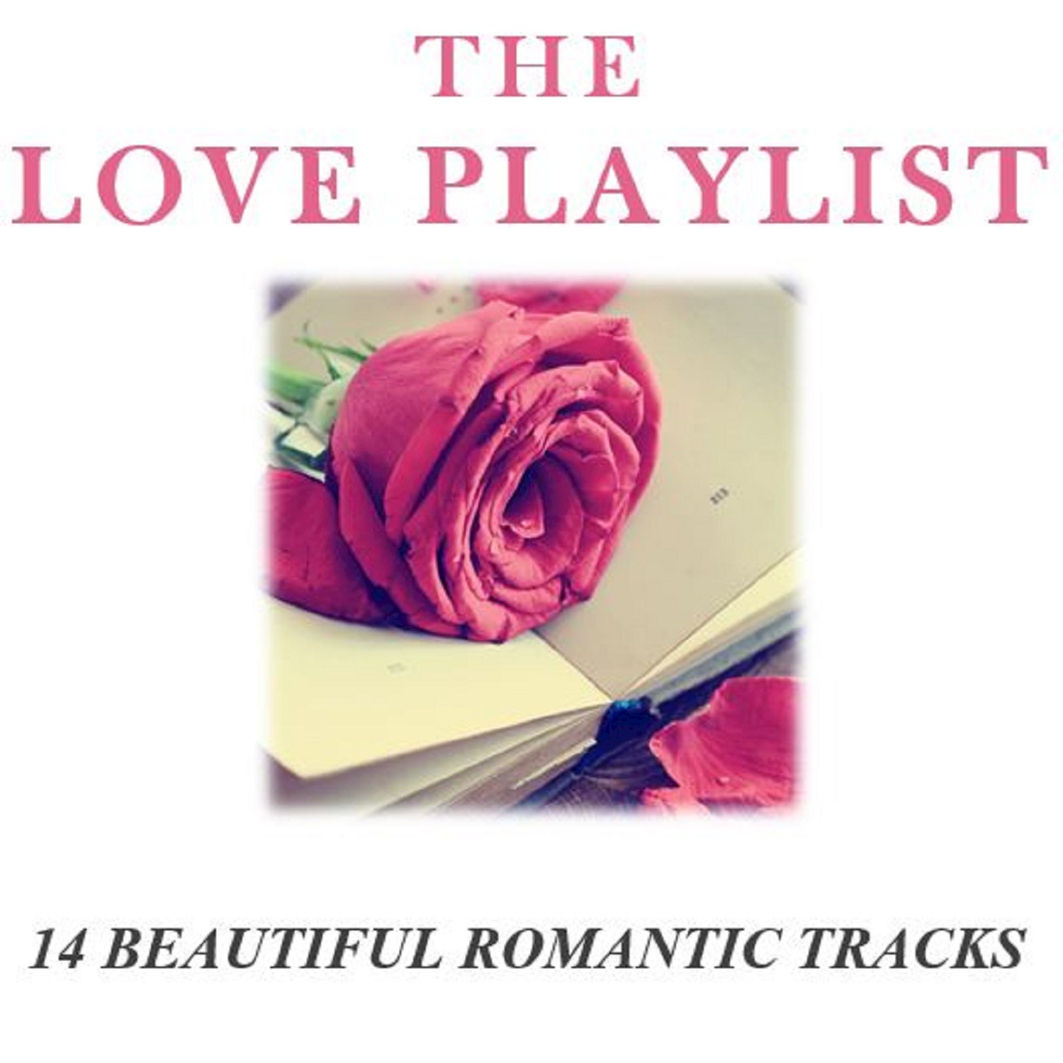 The Love Playlist: 14 Beautiful Romantic Tracks